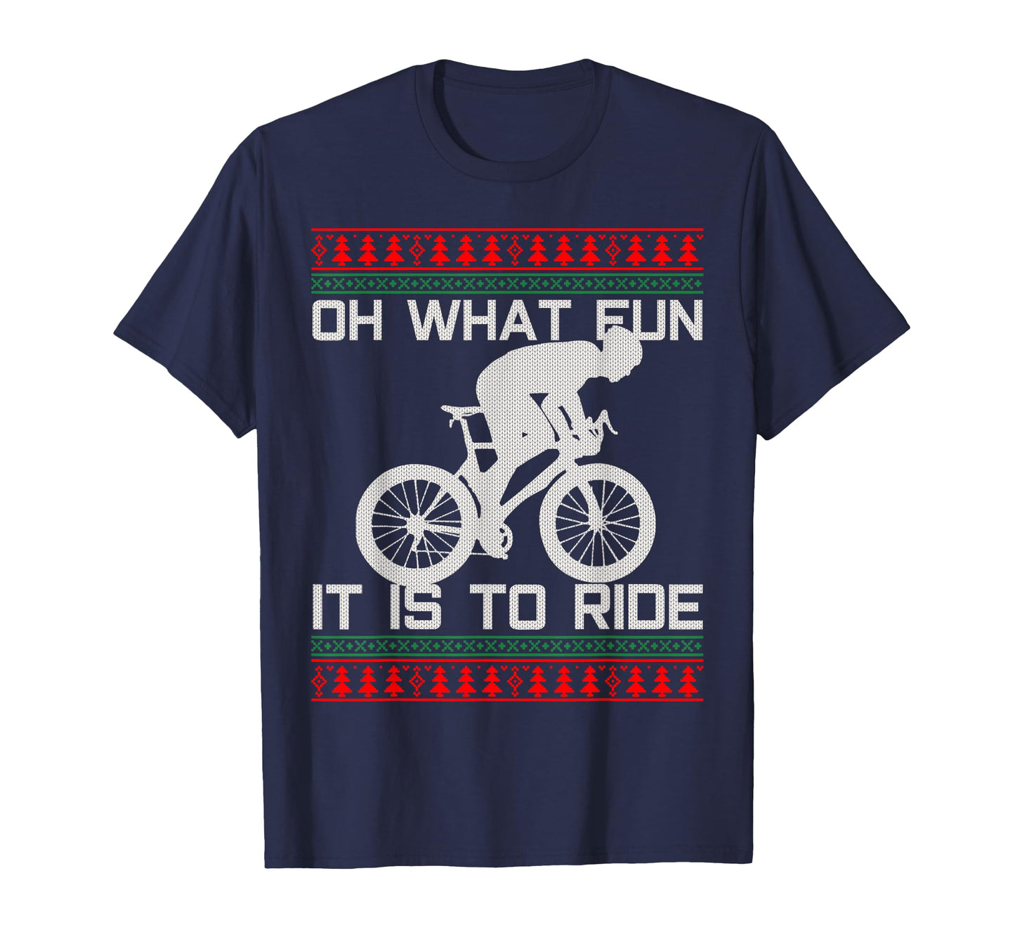 Cyclist Gift - Oh What Fun Ugly Christmas Cycling Road Bike T-Shirt