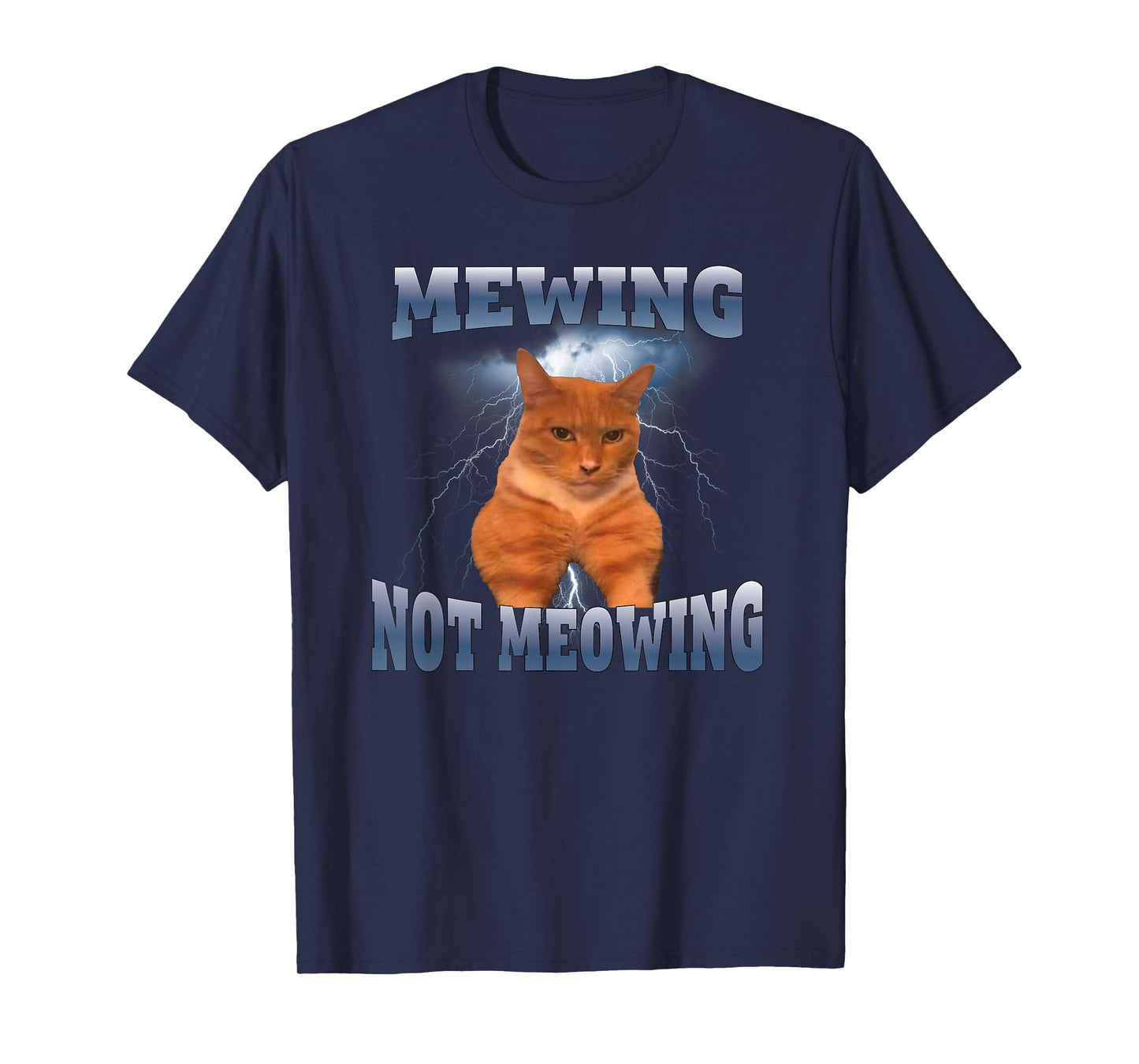 Mewing Not Meowing Funny T-Shirt