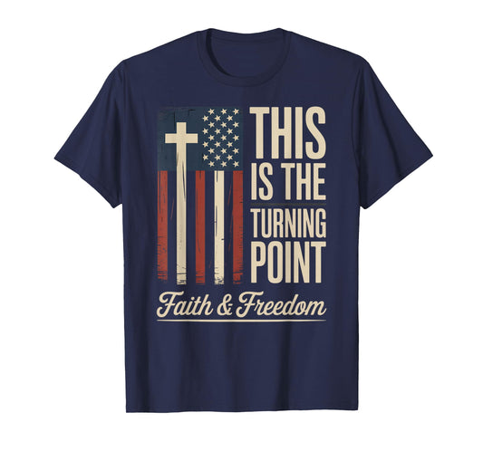 This is The Turning Point Patriotic Faith USA T-Shirt