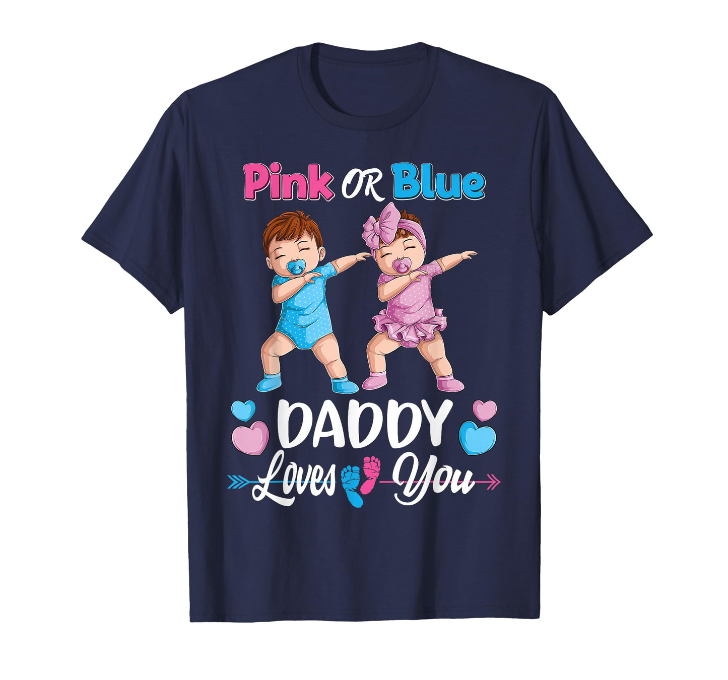 Pink Or Blue Daddy Loves You Baby Gender Reveal Party Men T-Shirt Small