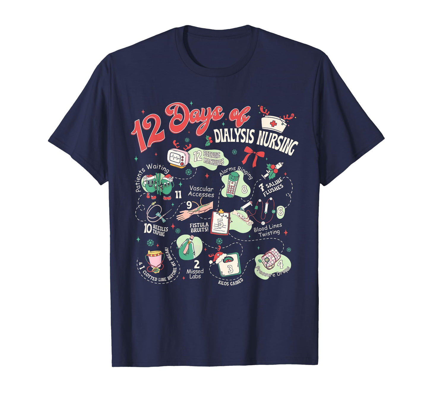 12 Days of Dialysis Nurse Nephrology Nursing RN Christmas T-Shirt