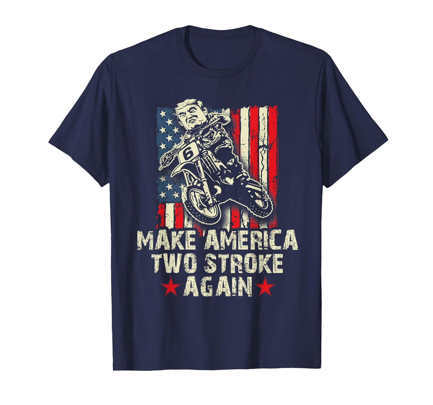 Make America Two Stroke Again shirt. Biker for Trump T-shirt T-Shirt