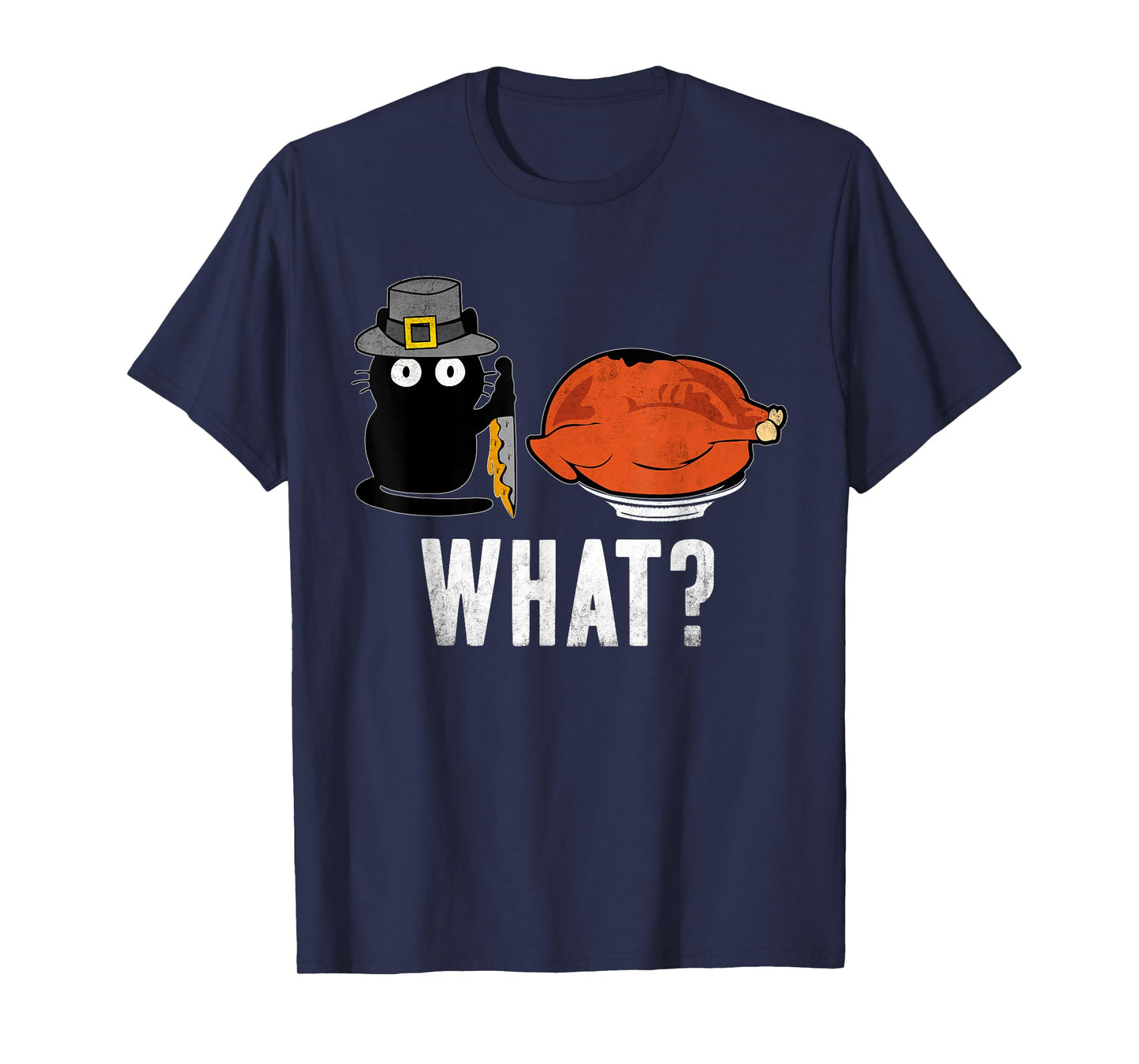 Cat What? Thanksgiving Day Turkey Funny Black Cat T-Shirt for Men Women