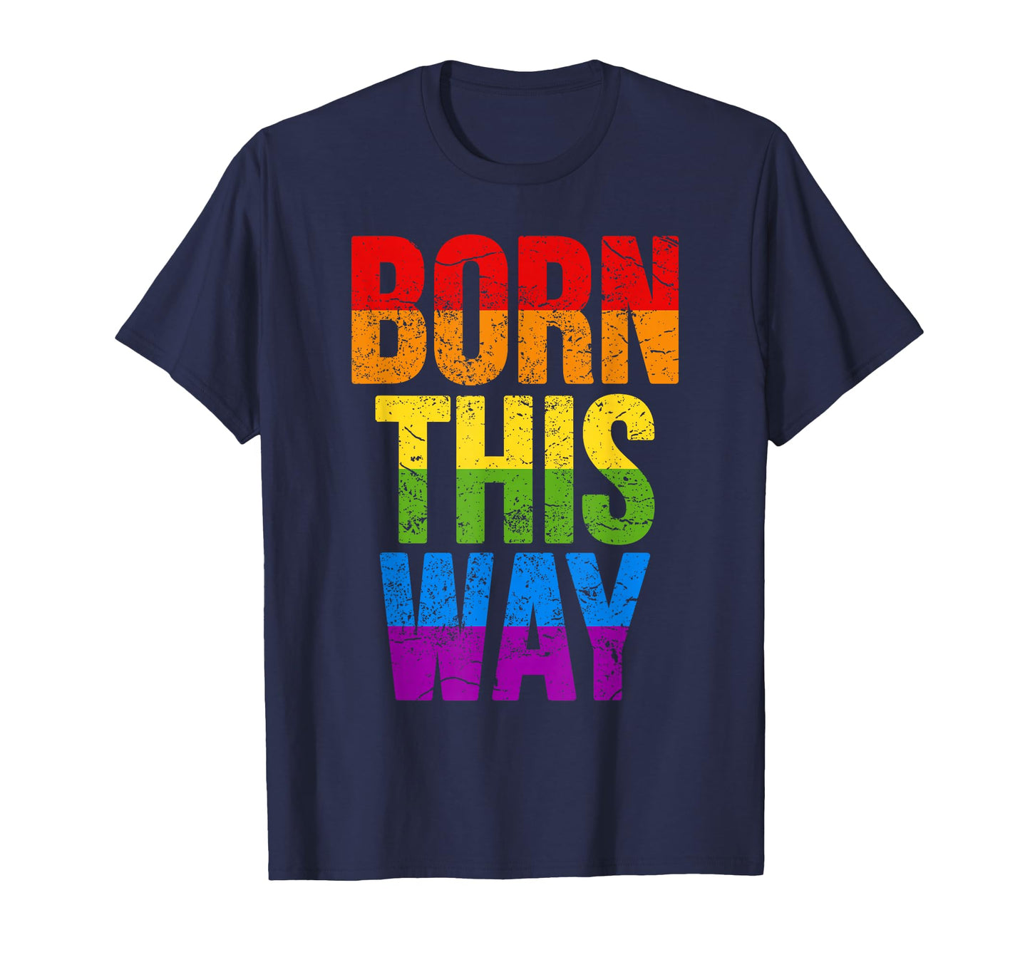 LGBTQ Born This Way Gift T-Shirt