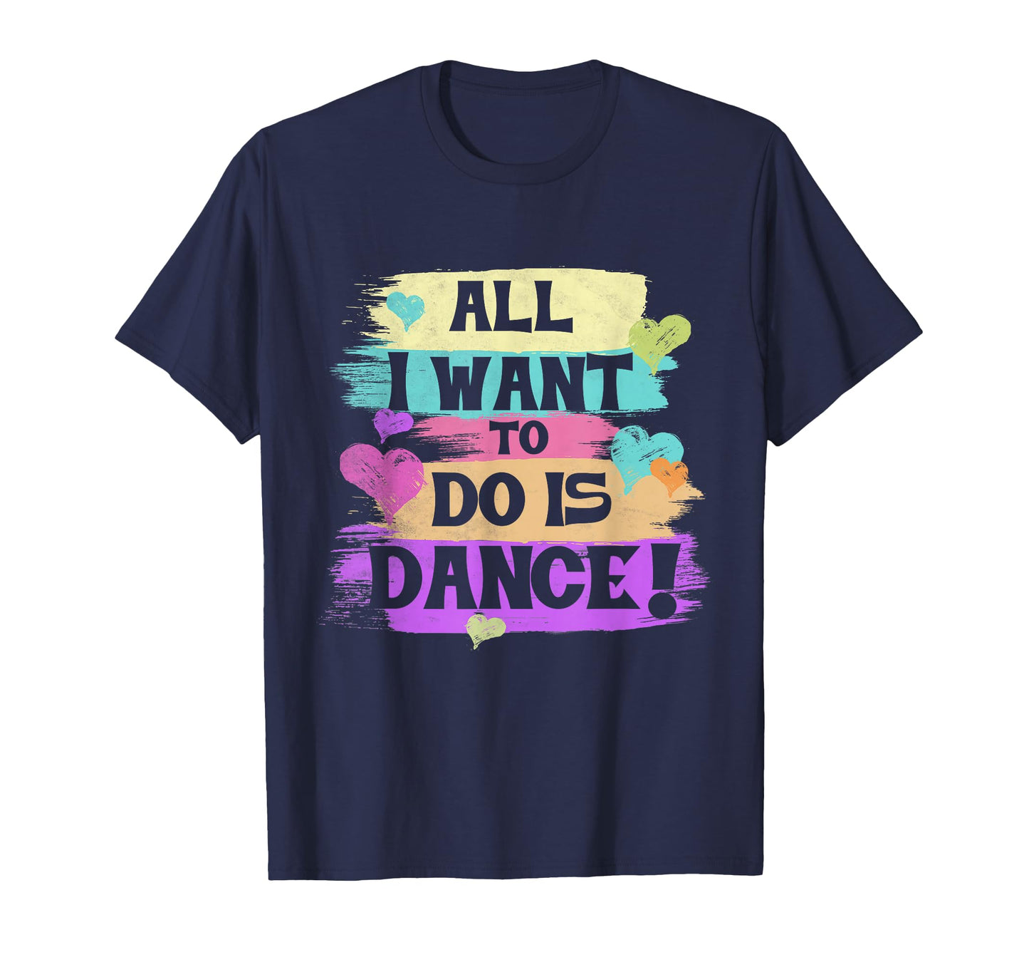 All I Want to Do is Dance Hip Hop Hiphop Dancer Breakdancing T-Shirt