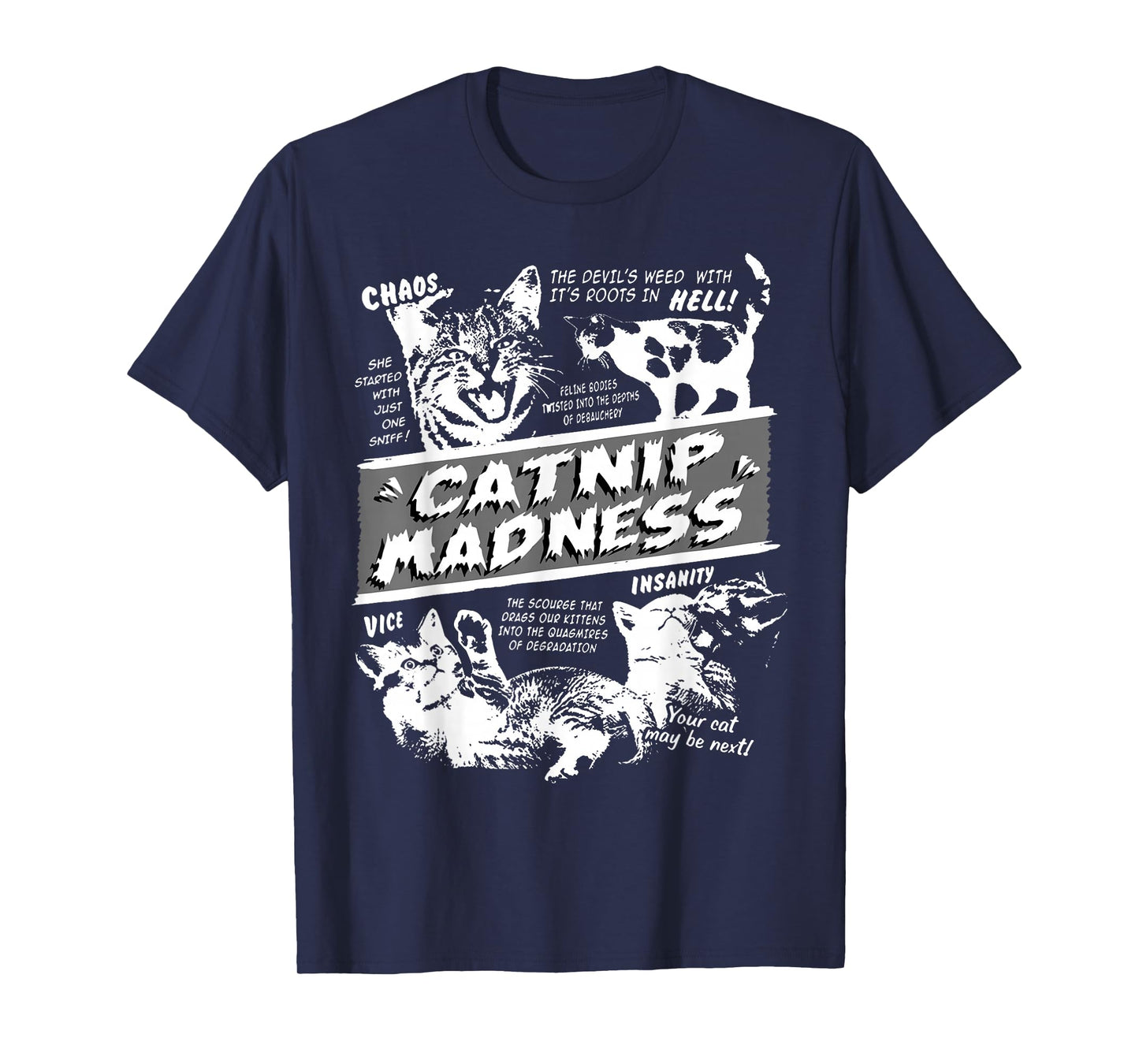 Catnip Madness Cute Kitten Funny Cat Pet Humor T-Shirt