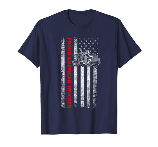 Proud American Trucker - Patriotic Driver - American Flag T-Shirt