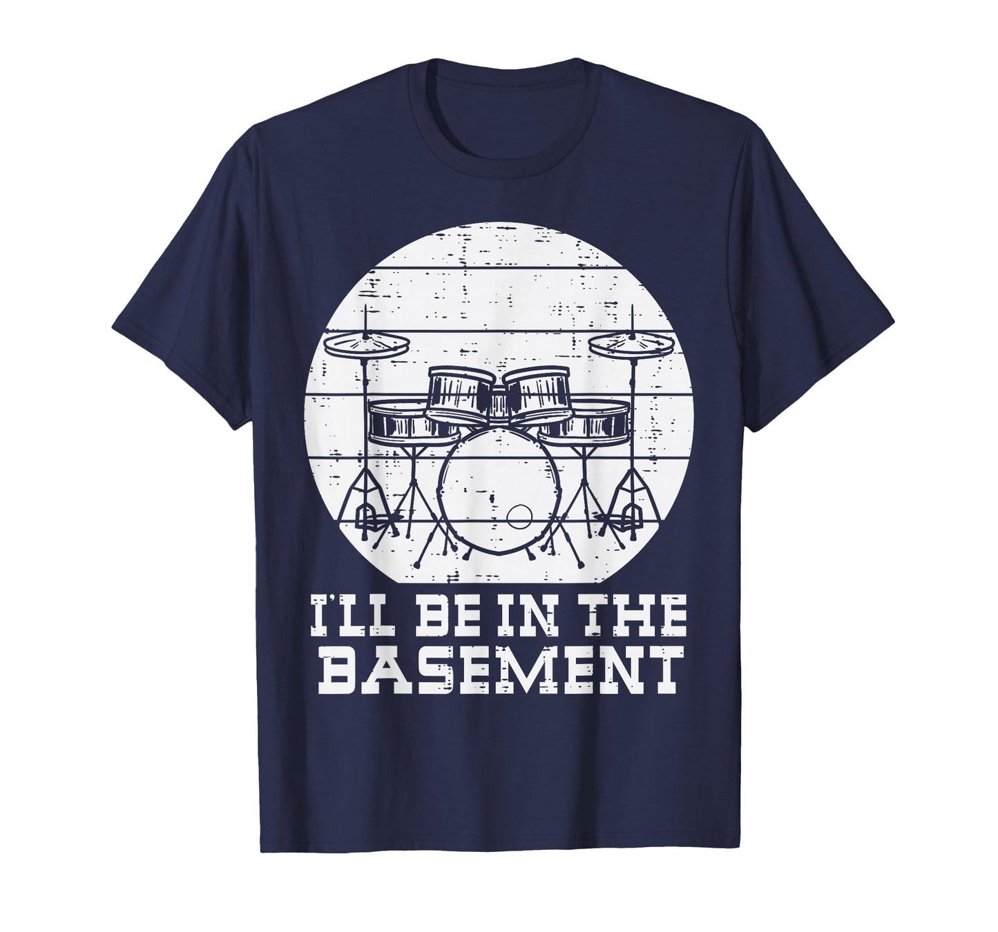 Drummer Be In Basement Drums Funny Rock Rocker Men Boys Kids T-Shirt