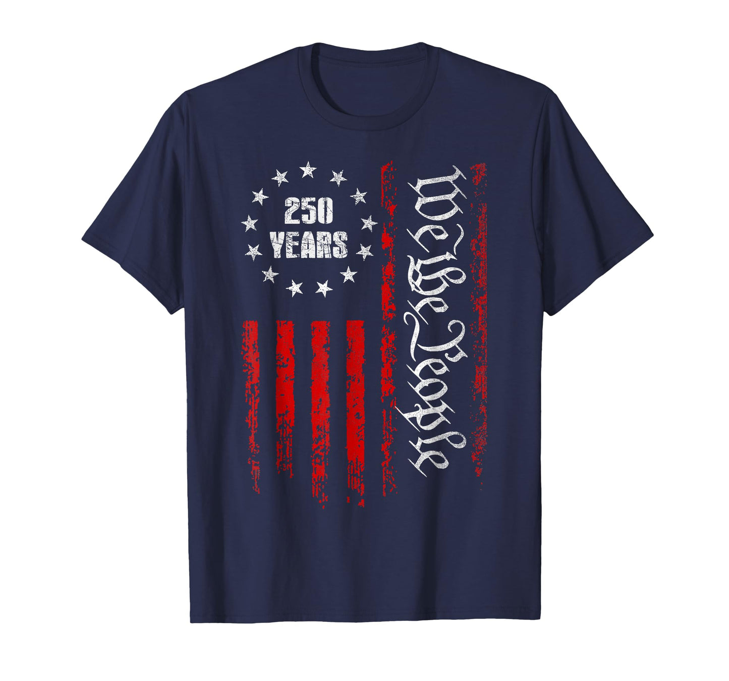 250 Years 1776-2026 250th Birthday USA Patriotic 4th of July T-Shirt