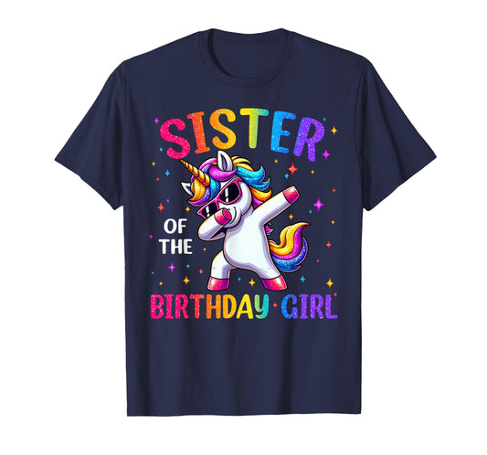 Sister of The Birthday Girl Family Matching Dabbing Unicorn T-Shirt
