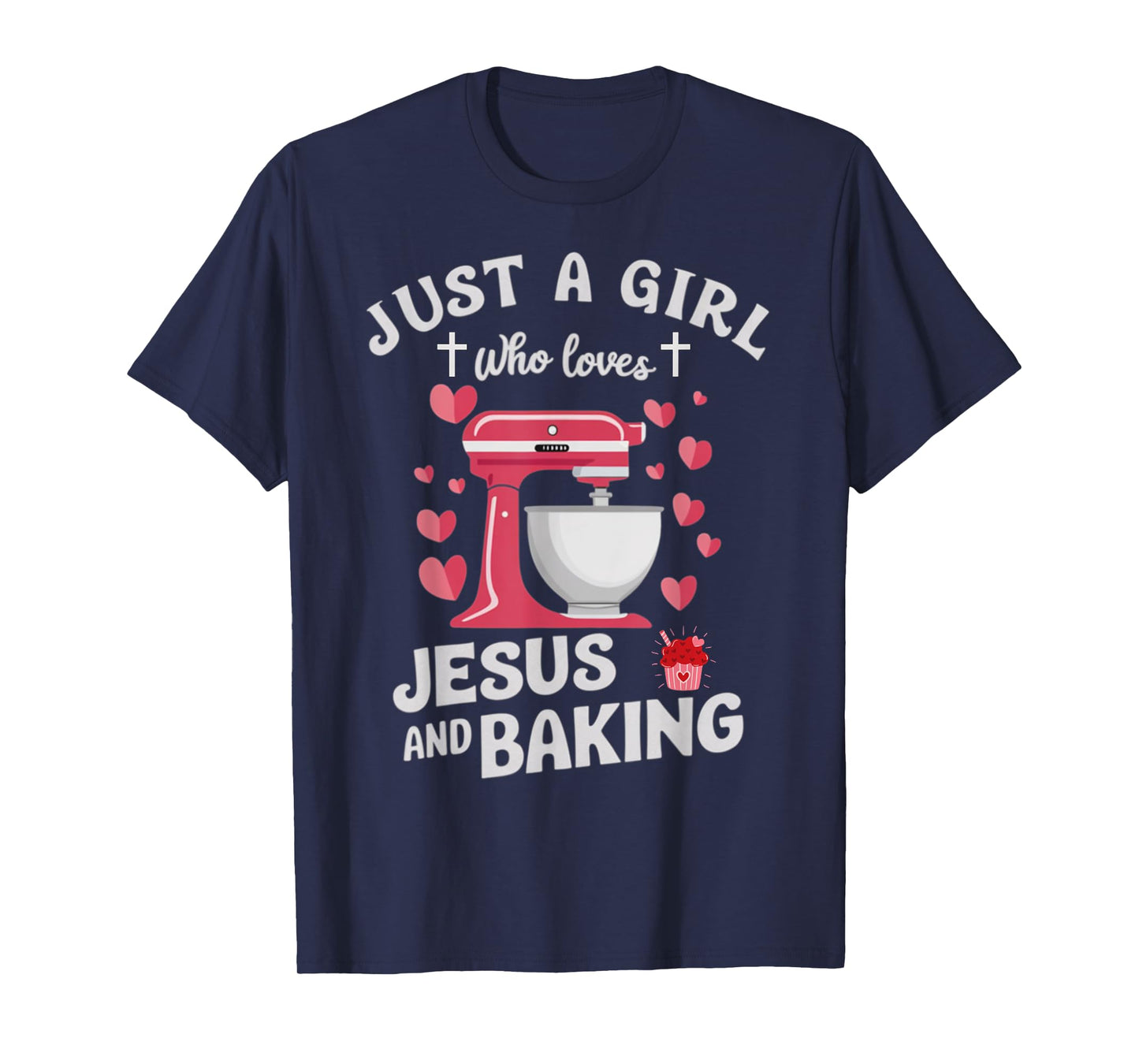 Christian Baking Just A Girl Who Loves Jesus And Baking T-Shirt