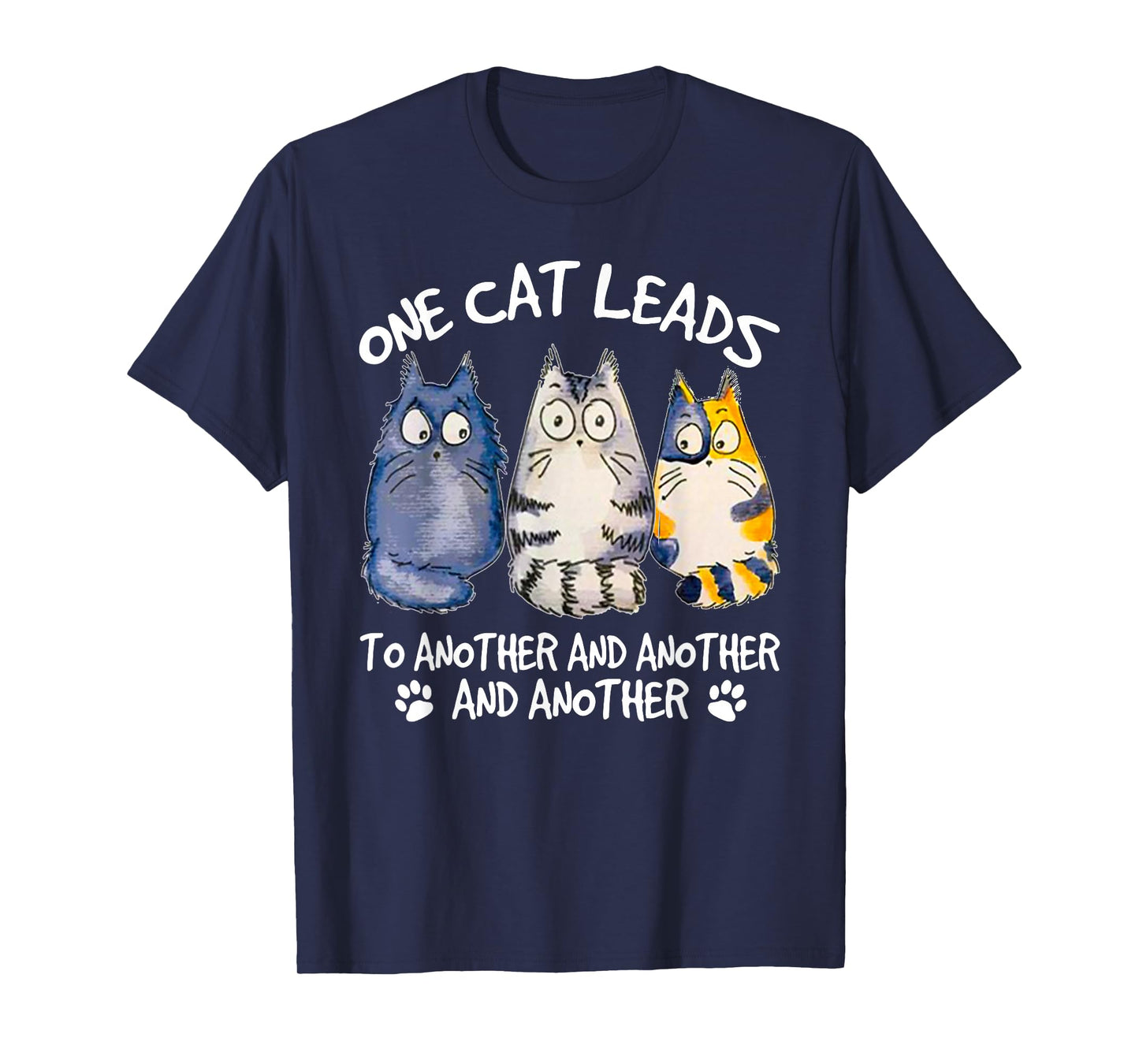 Funny Cat Design Cat Lover Kitten Cat T-Shirt