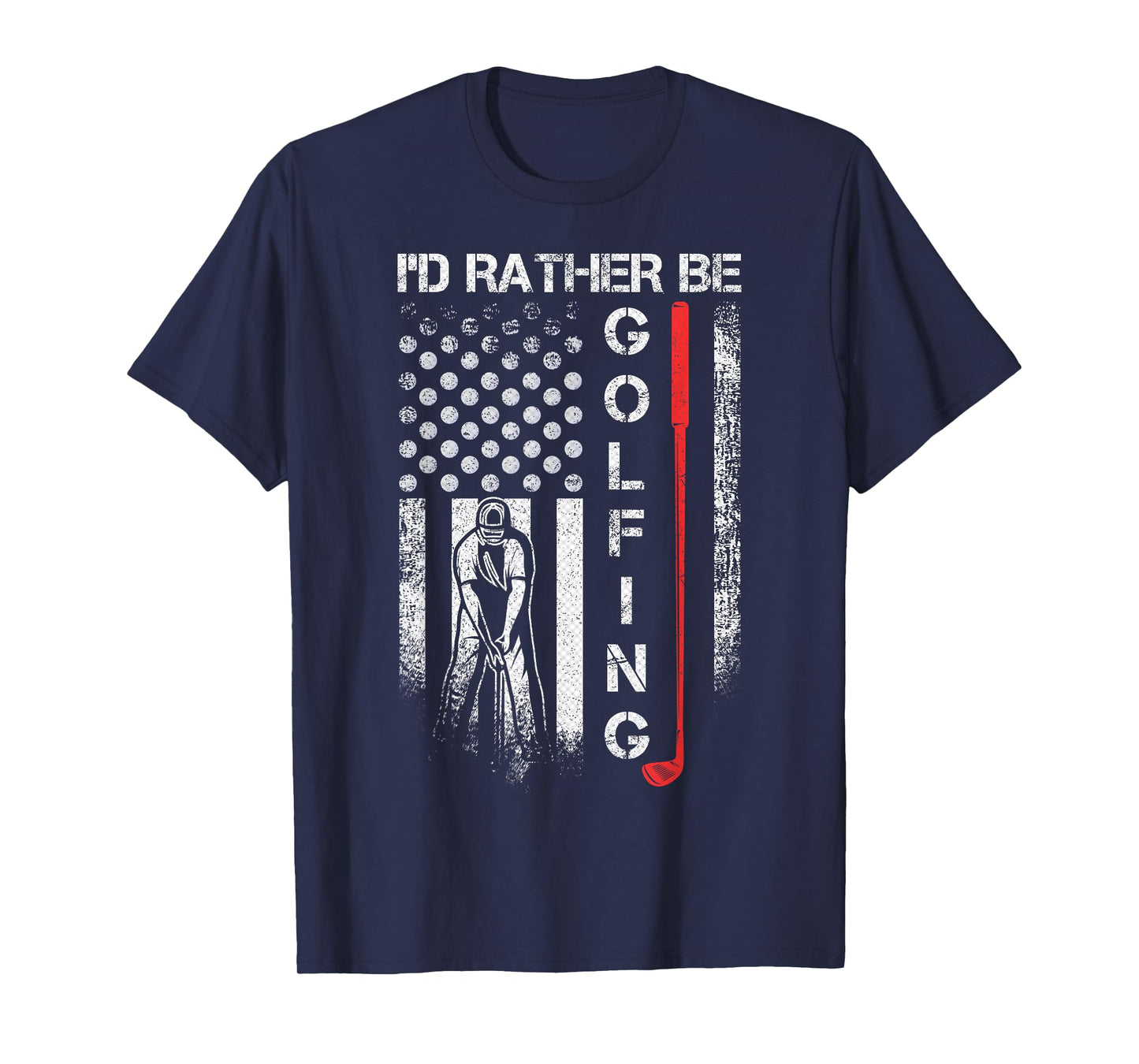 Vintage USA Flag I'd Rather Be Golfing, Golf Player Lover T-Shirt