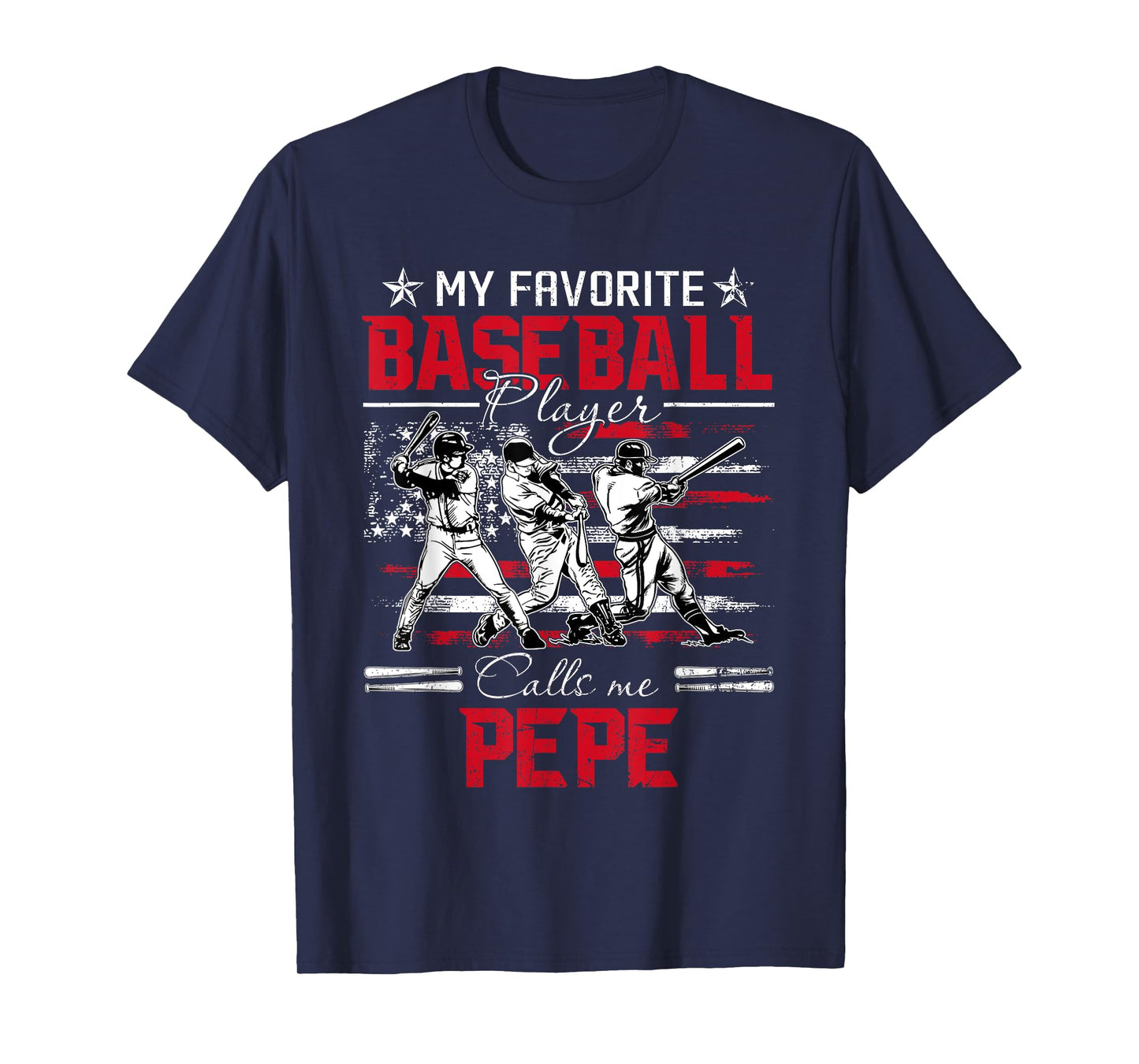 My Favorite Baseball Player Calls Me Pepe American Flag T-Shirt