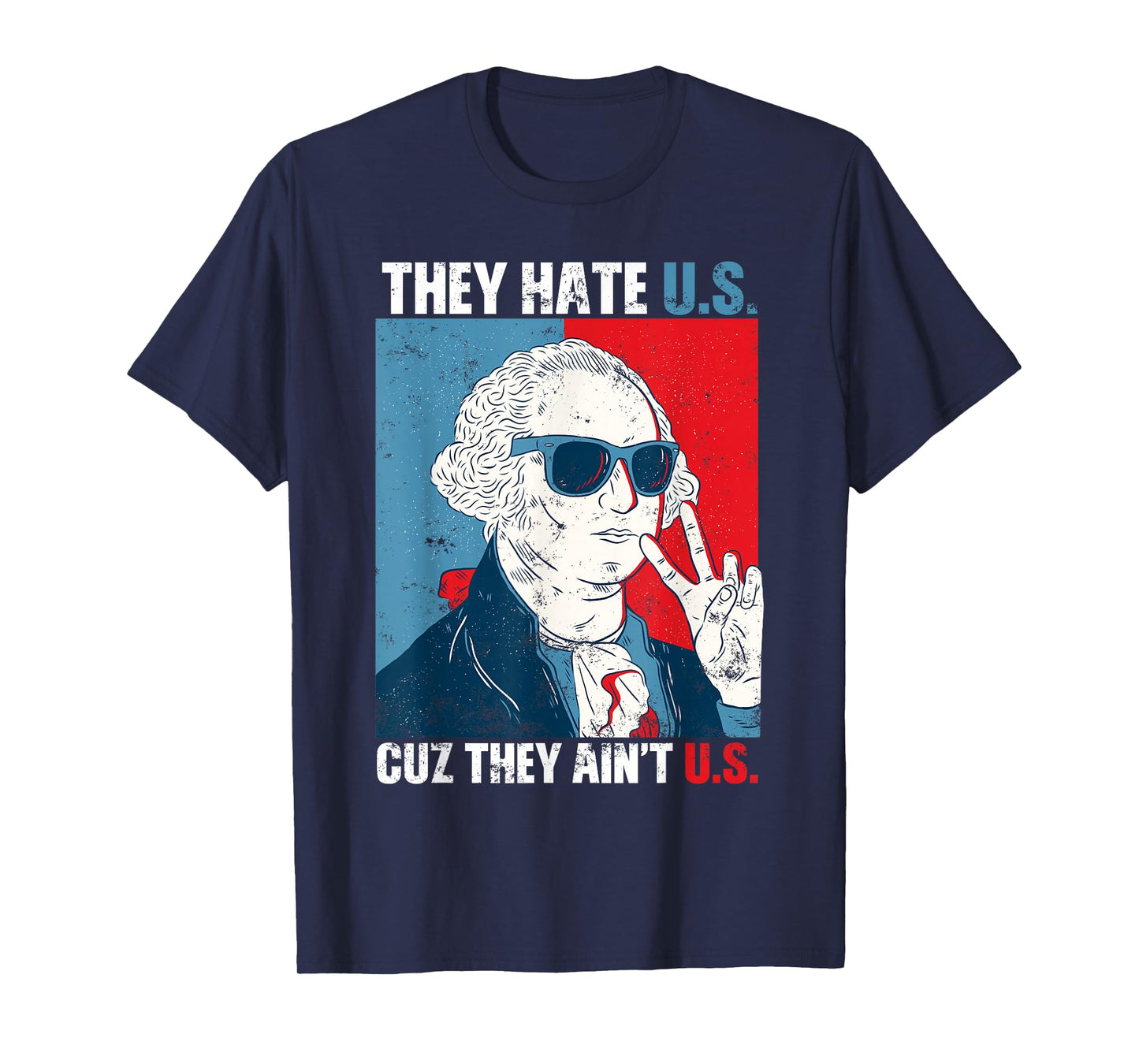 They Hate Us Cuz They Ain't Us USA American Flag 4th of July T-Shirt