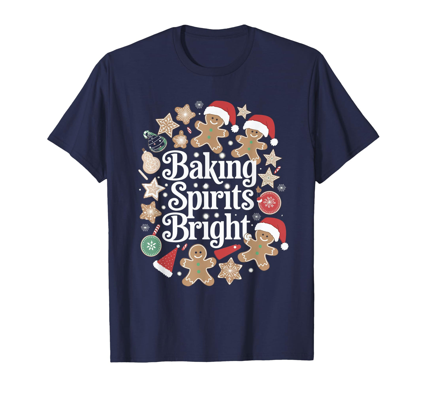 Baking Spirits Bright Gingerbread Christmas Cookies T-Shirt