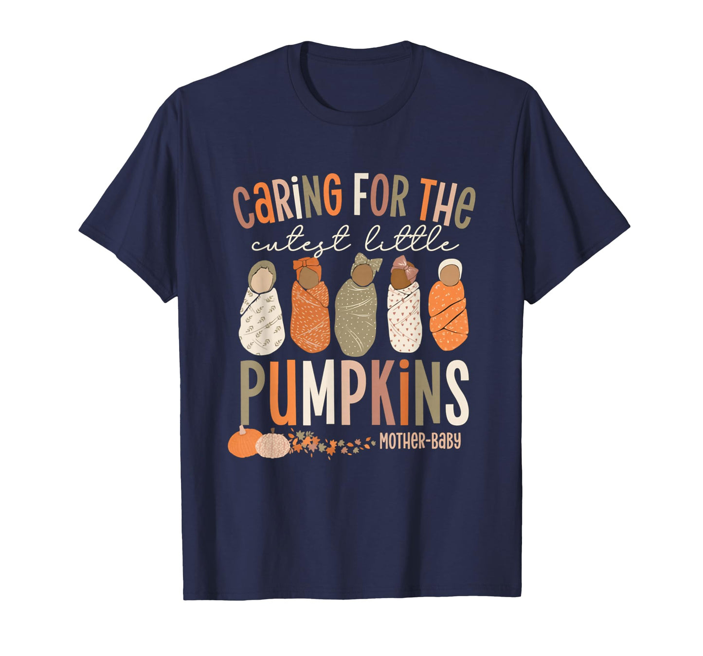 Cutest Little Pumpkins Fall Mother-Baby Unit Thanksgiving T-Shirt