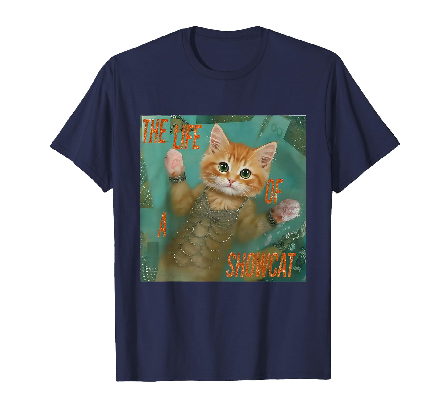 The Life of a showcat Funny Cat Meme Kitten Lover Girls Kids T-Shirt