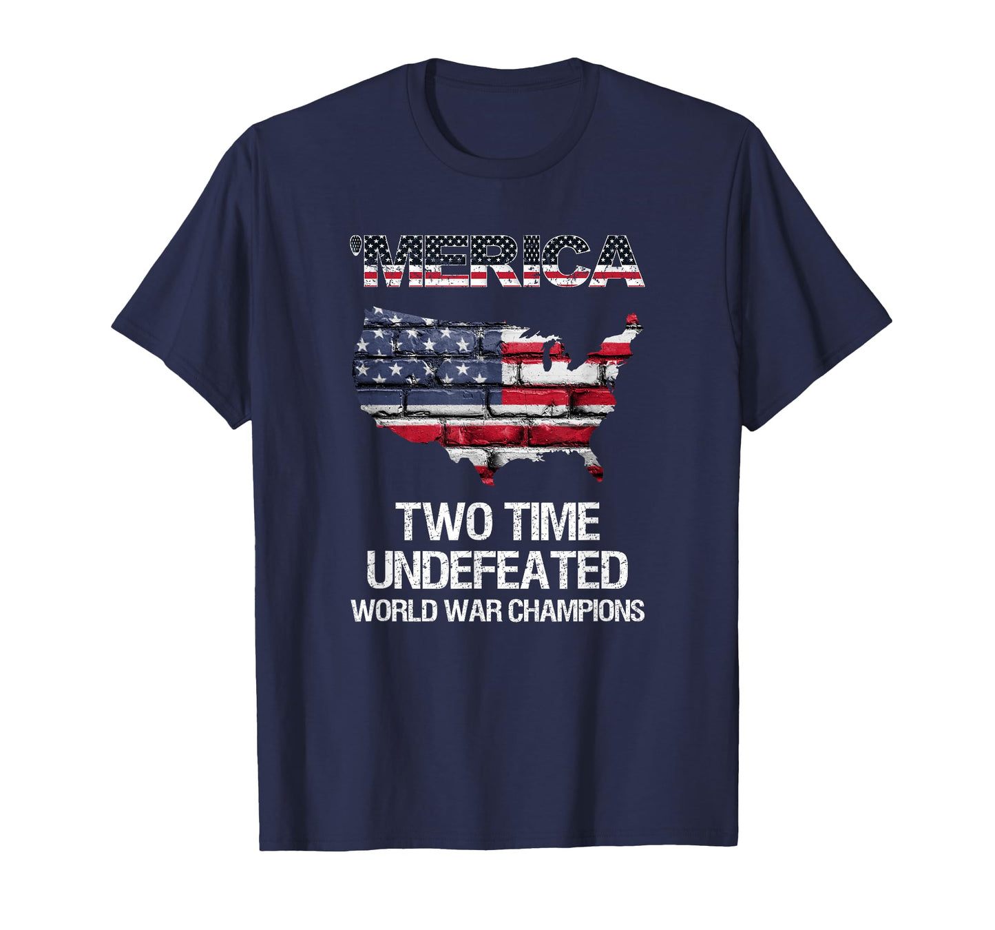 Merica Two Time Undefeated World War Champions, Champ Tshirt T-Shirt