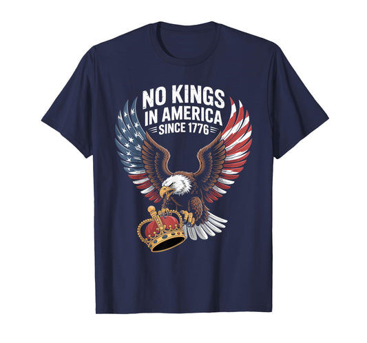 Patriotic USA Freedom Bald Eagle 4th of july No Kings Ever T-Shirt