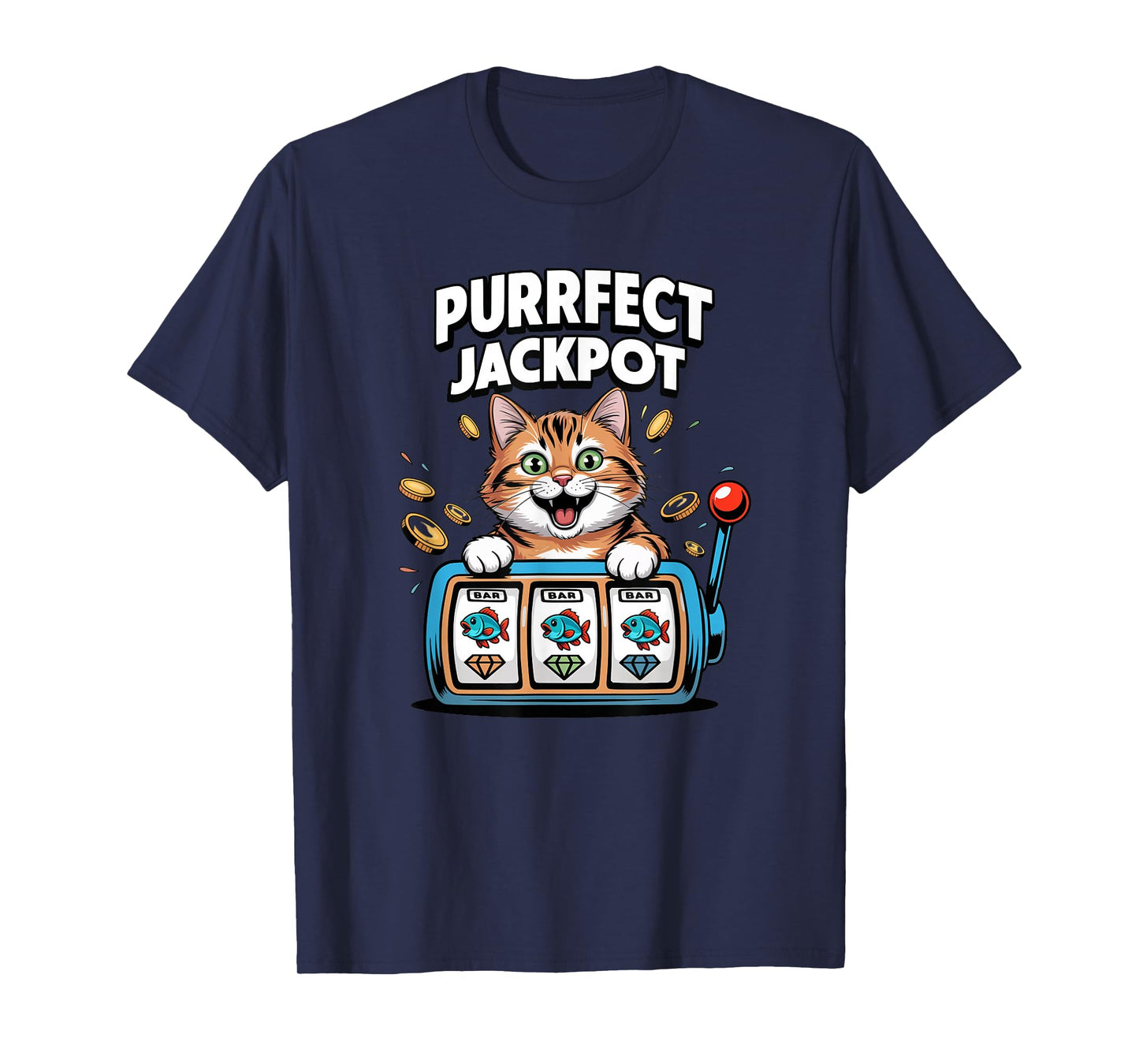 Purrfect Jackpot Lucky Funny Casino Cat Slot Machine Winner T-Shirt
