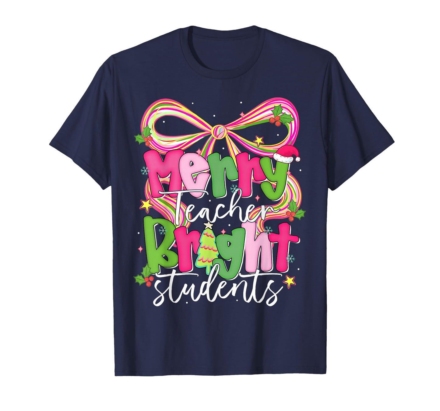 Merry Teacher Bright Student Funny Teacher Christmas Pajamas T-Shirt