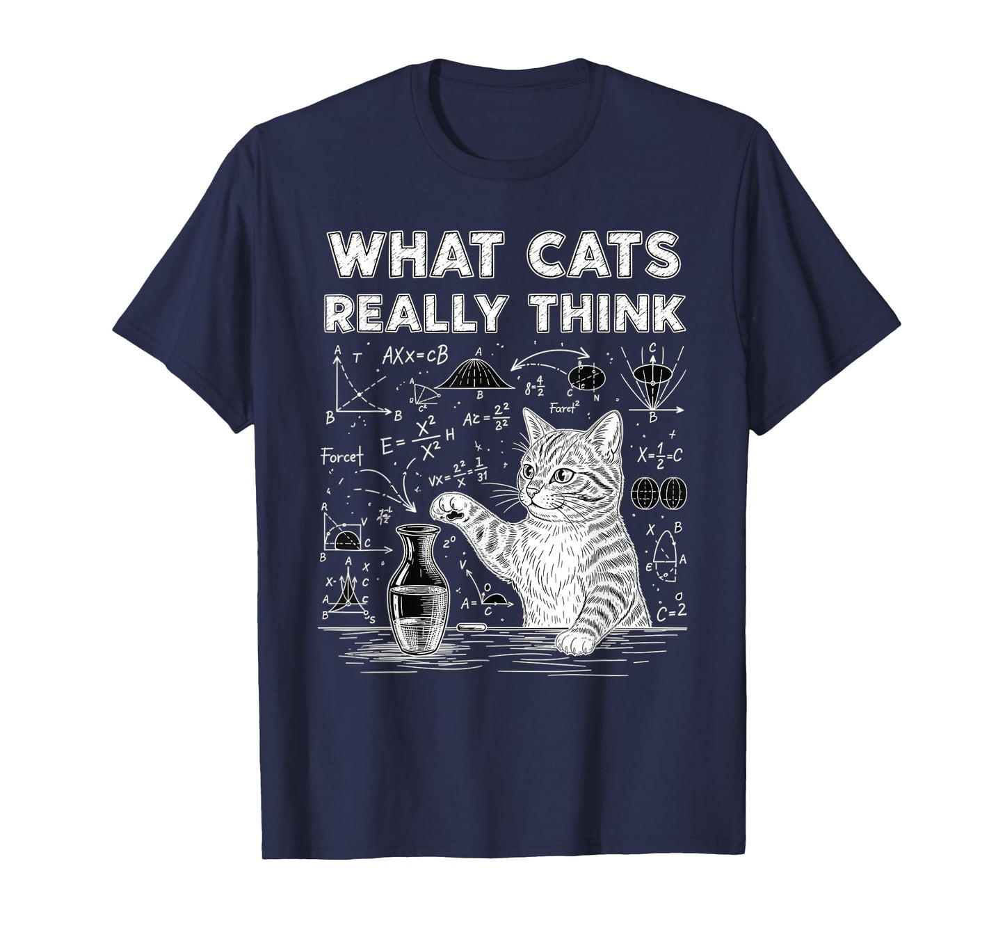 What Cats Really Think Funny Cat Physics Men Kids T-Shirt