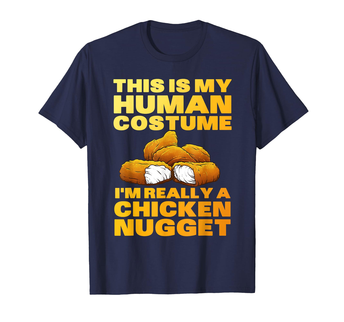 Chicken Nugget Art for Men Women Kids Chicken Nugget Costume T-Shirt