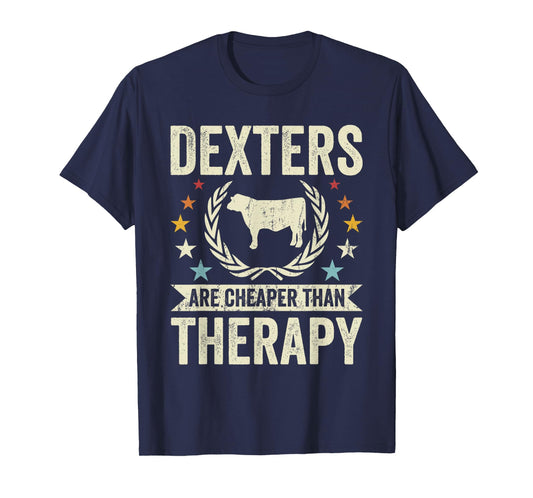 Cow Cheaper Therapy - Cattle Farmer Rancher Dexter T-Shirt
