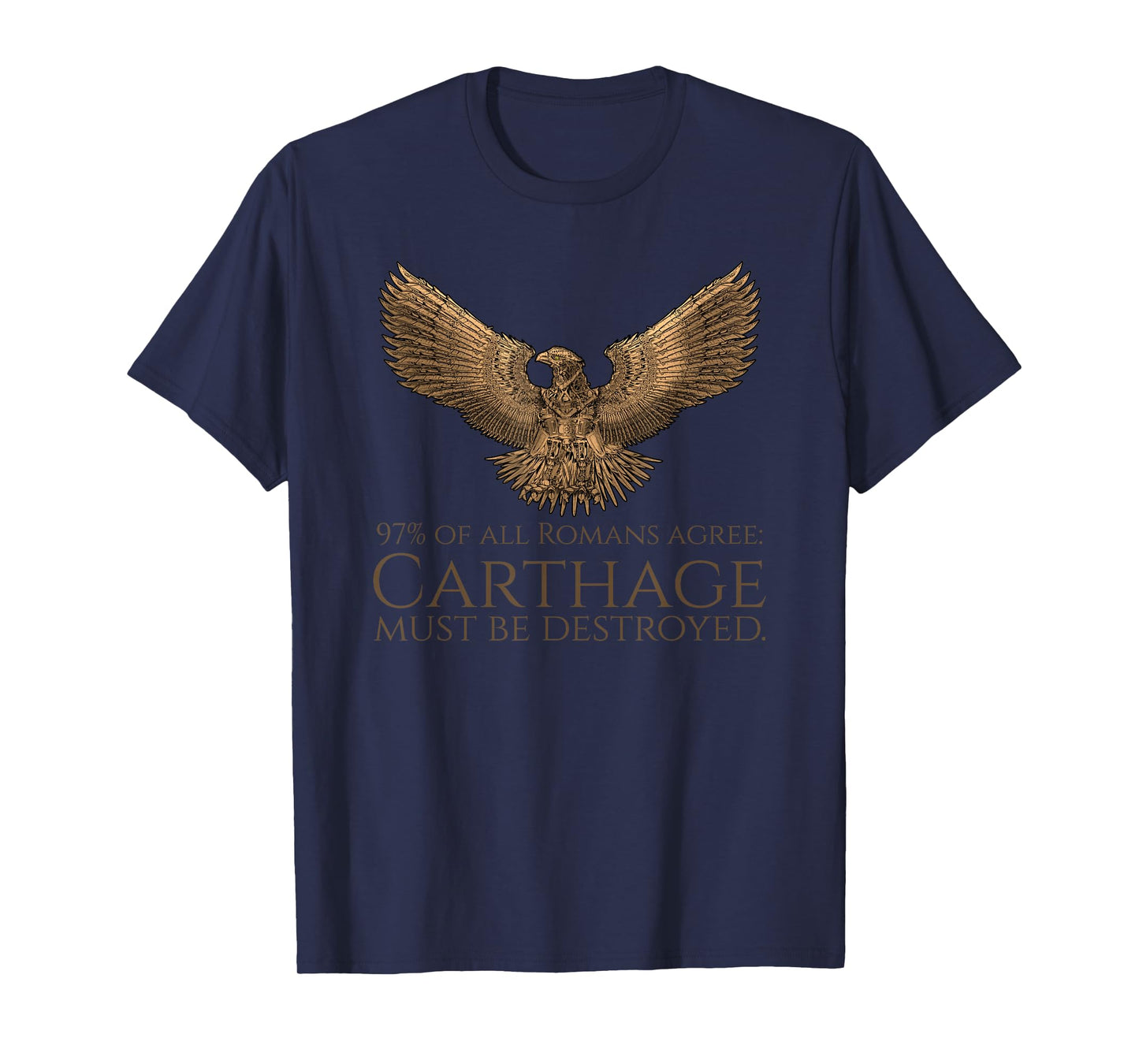 Ancient Rome Steampunk Eagle - Carthage Must Be Destroyed T-Shirt