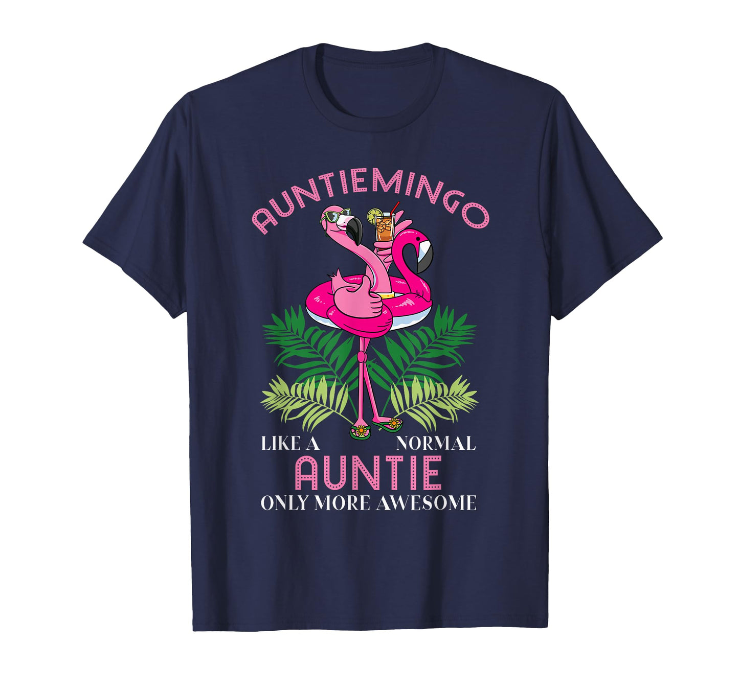 Auntiemingo Auntie Flamingo Lover Aunt Tita Tia Faunty Aunty T-Shirt