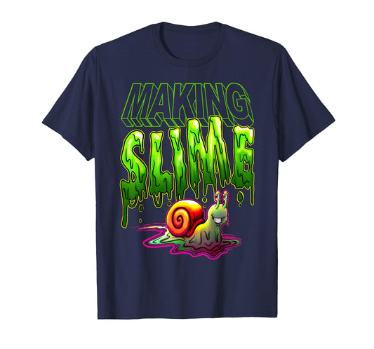 Making Slime Slug T-Shirt