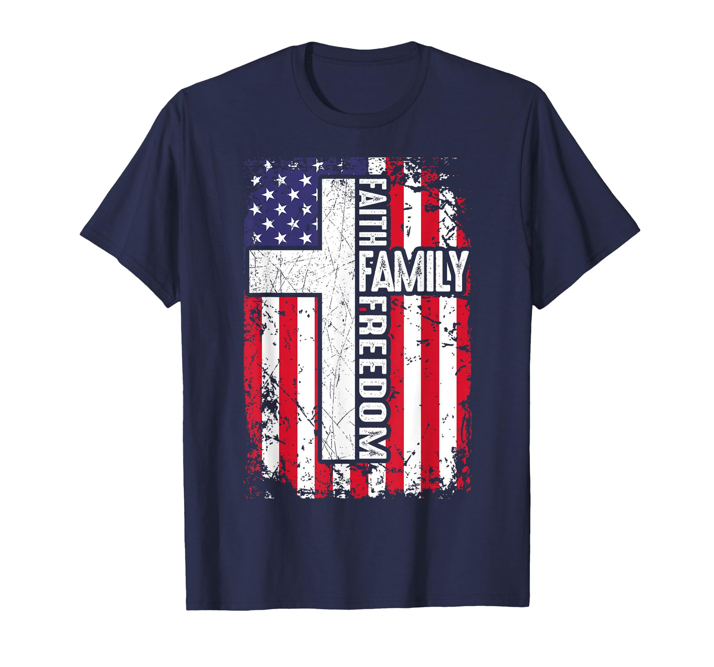 Faith Family Freedom Patriotic Christian American Flag Cross T-Shirt
