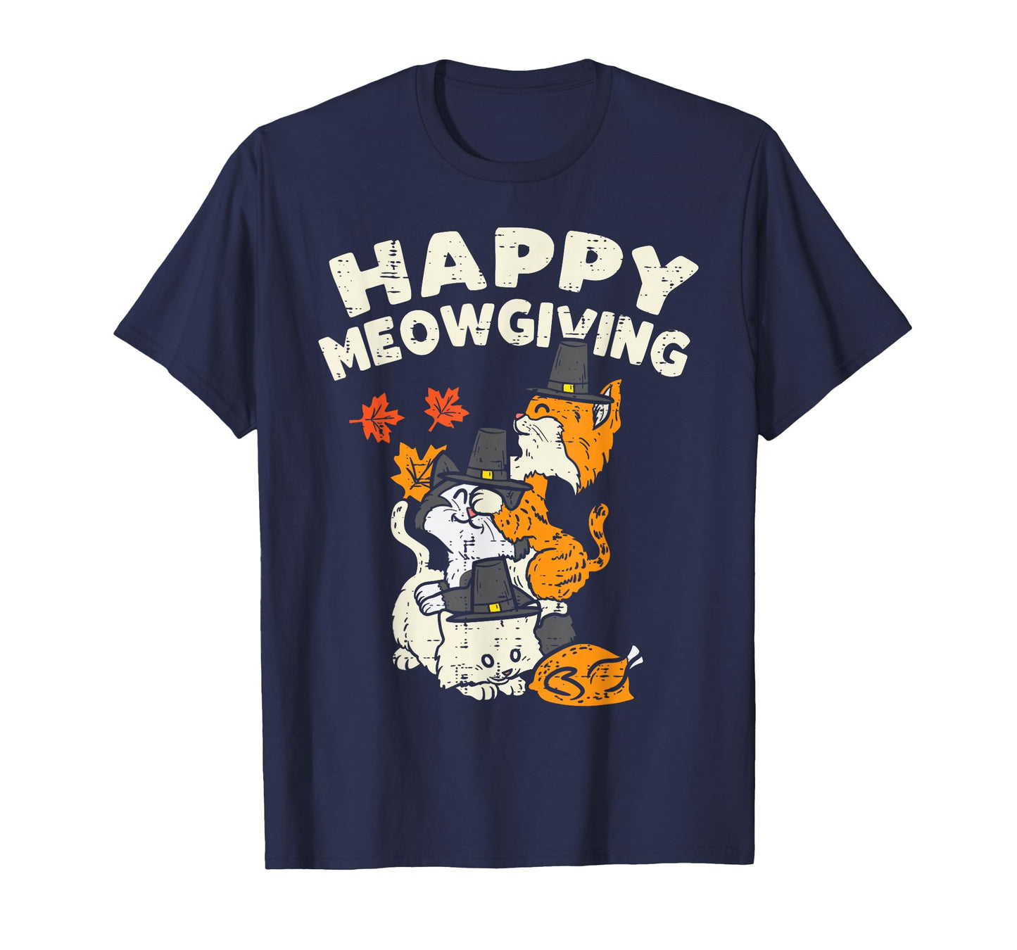 Happy Meowgiving Cats Leaves Turkey Thanksgiving Fall Autumn T-Shirt