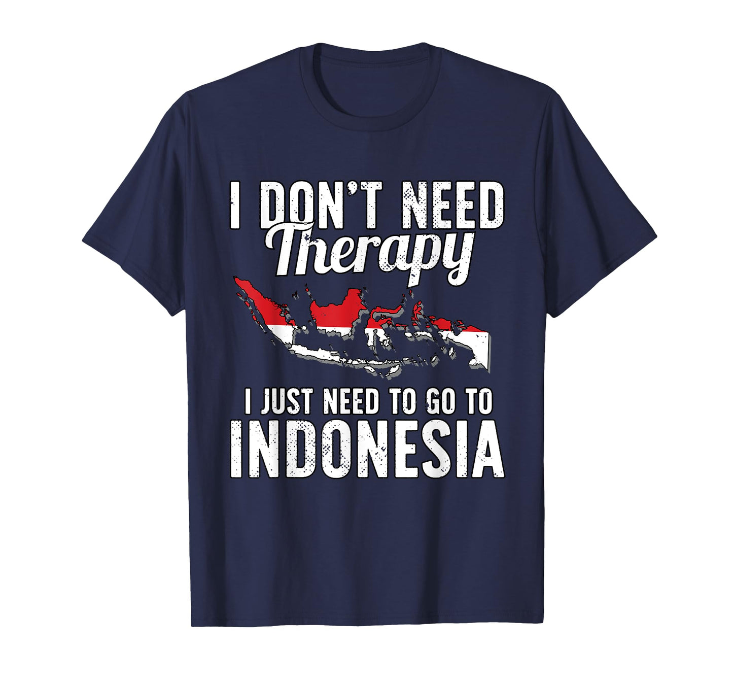 Indonesian Flag I Indonesia Flag I Vacation Indonesia T-Shirt