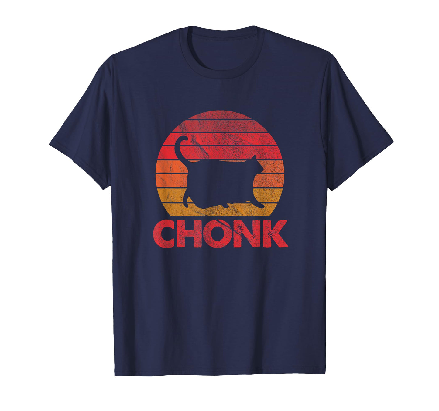 Chonk Cat Funny Cat Lover Gift T-Shirt
