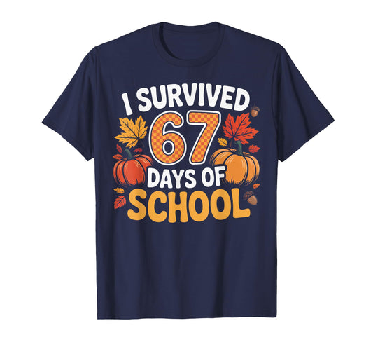 67 Days of School Funny Student Teacher T-Shirt
