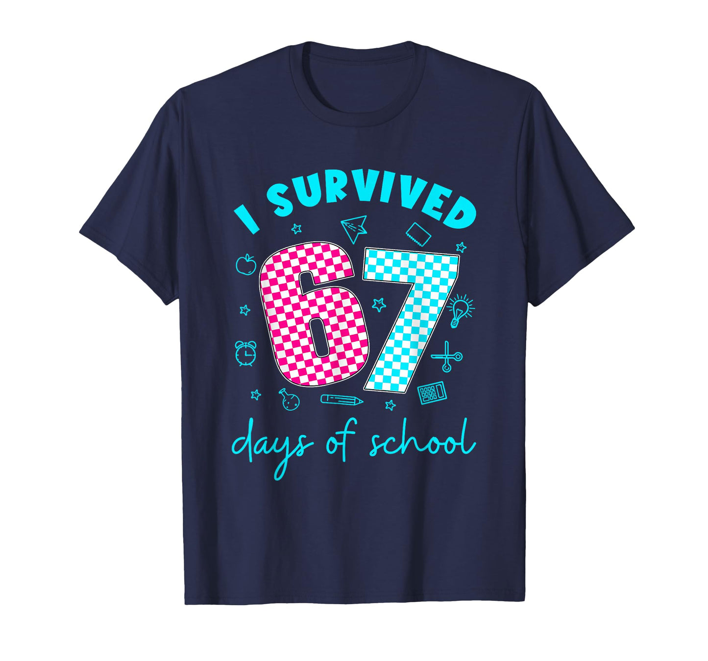 I Survived 67 Days of School Funny Meme Teacher Student T-Shirt