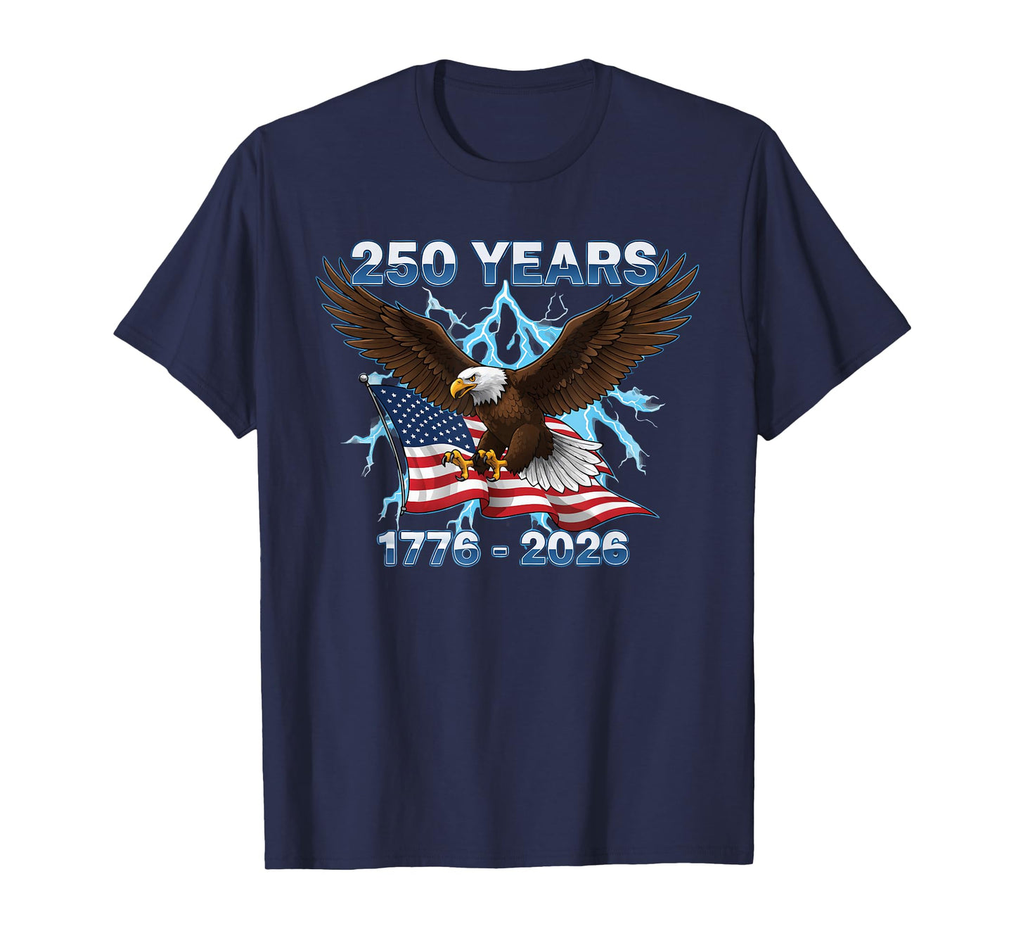 Eagle American Flag 250 Years Anniversary 1776-2026 T-Shirt