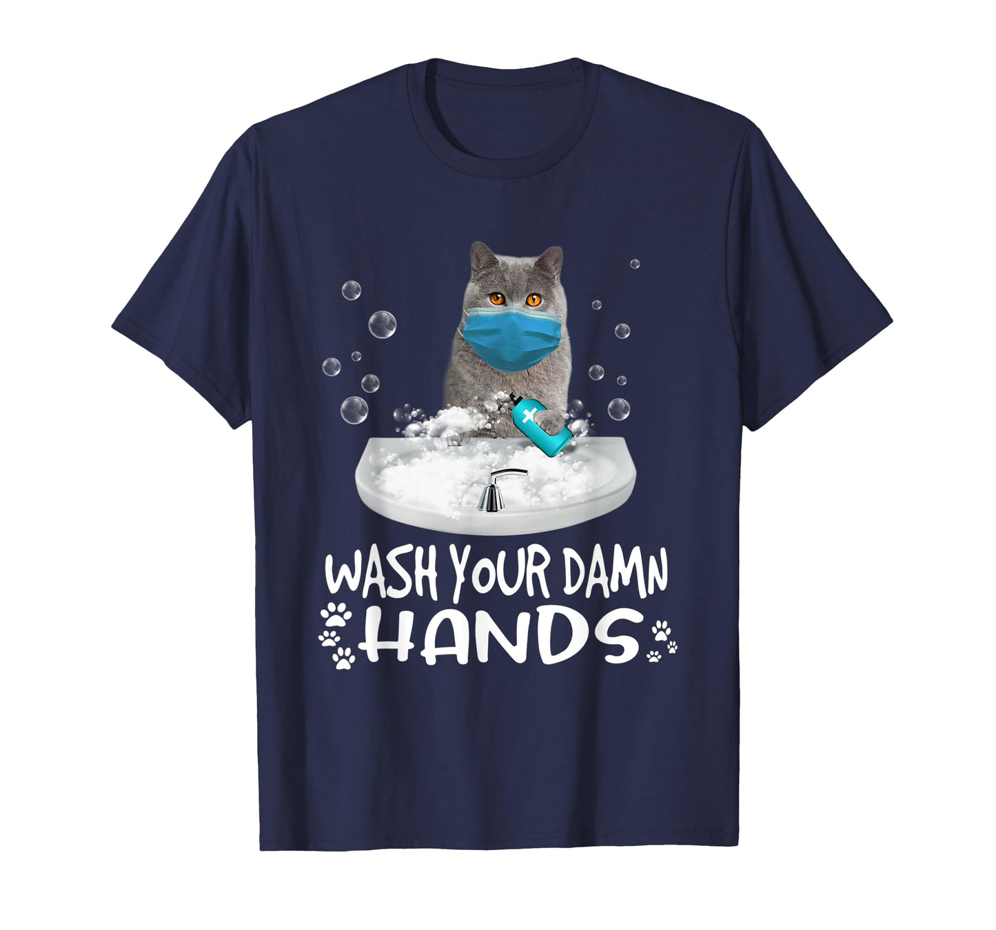 Wash Your Damn Hands British Shorthair Cat Wearing Face Mask T-Shirt for Men Women Kids