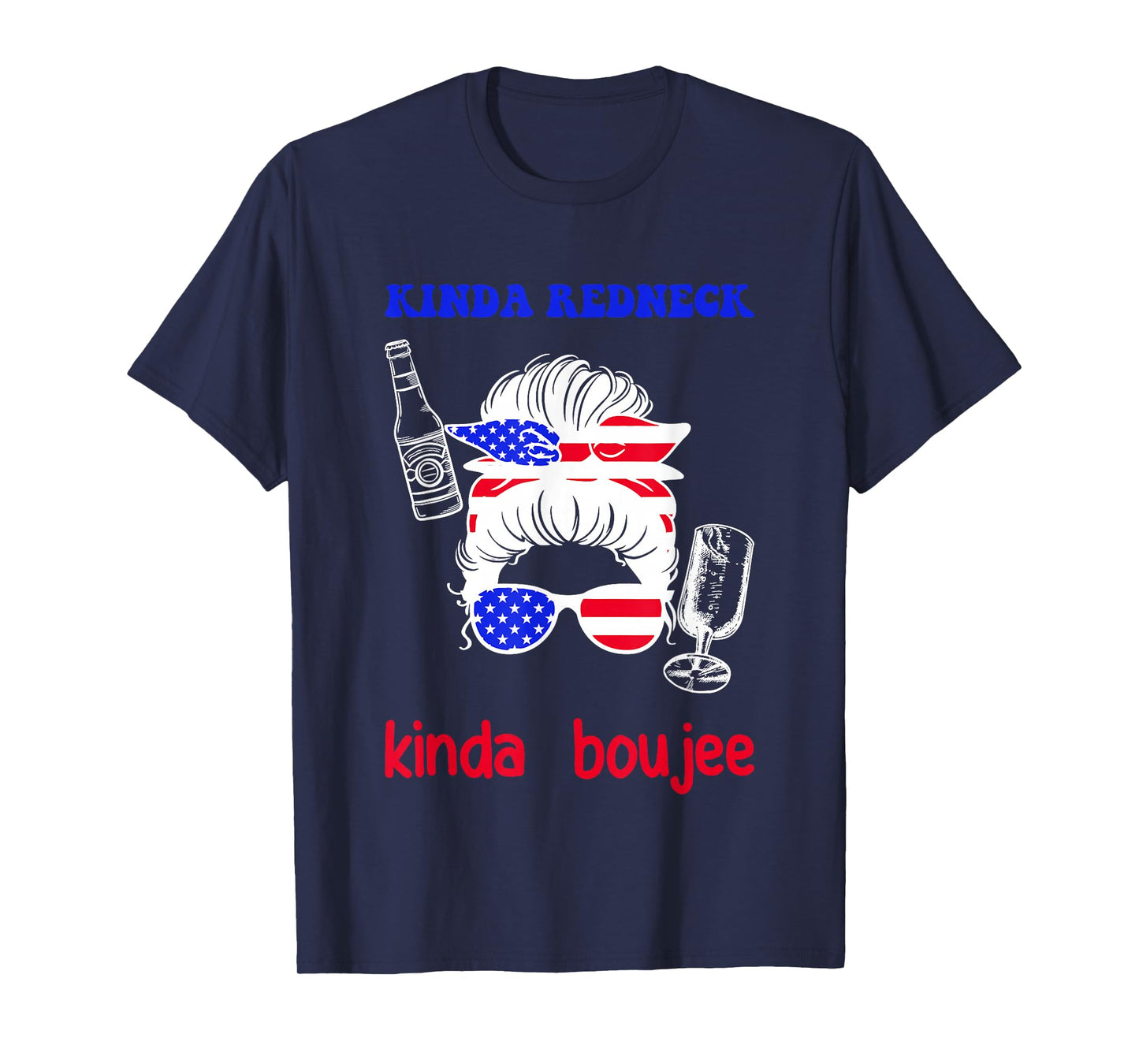Kinda Redneck Kinda Boujee Messy Bun America Girl T-Shirt