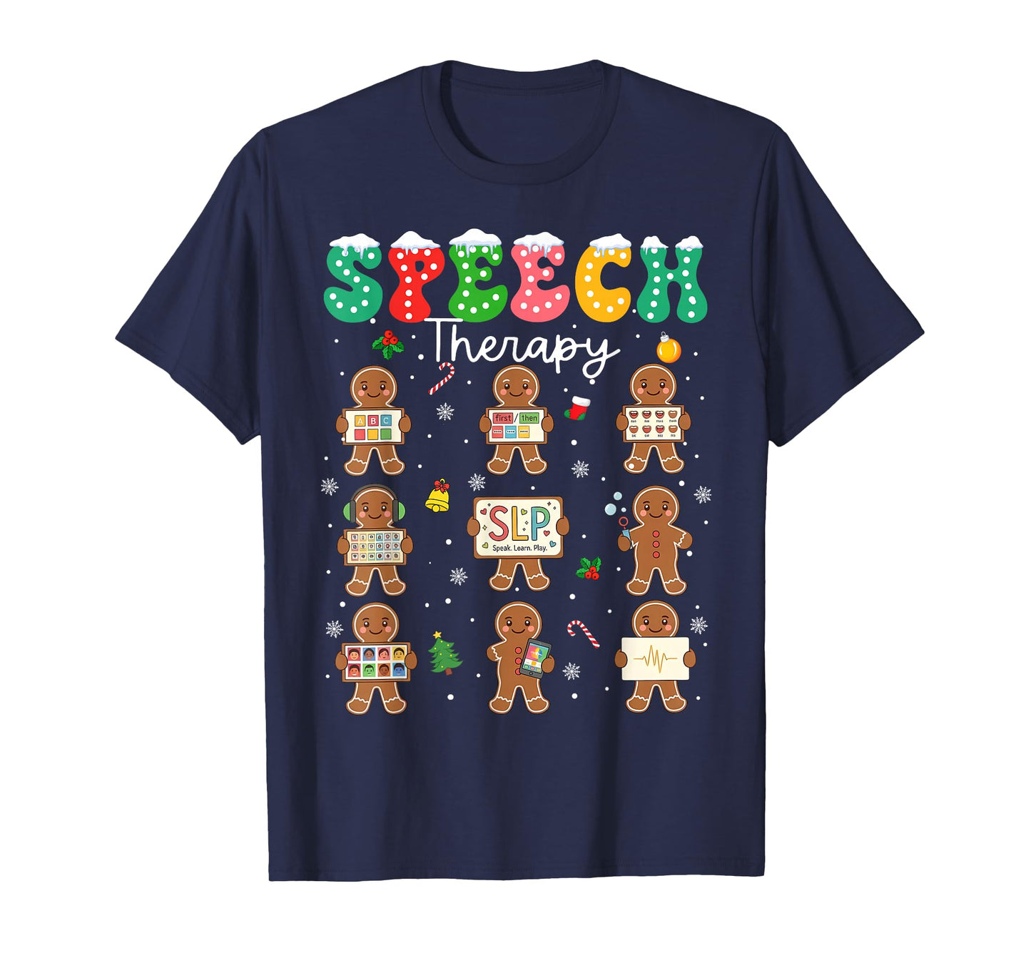 Speech Therapy Christmas SLP Therapy Cookies Gingerbread T-Shirt