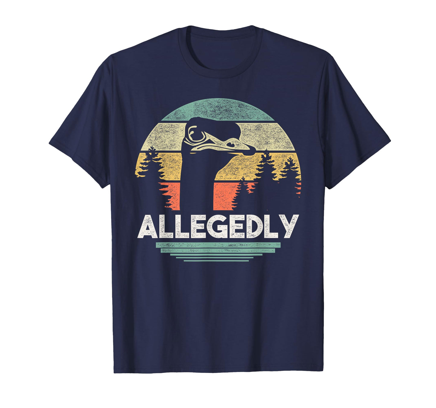 Allegedly Ostrich T Shirt Funny Bird Lover T-Shirt