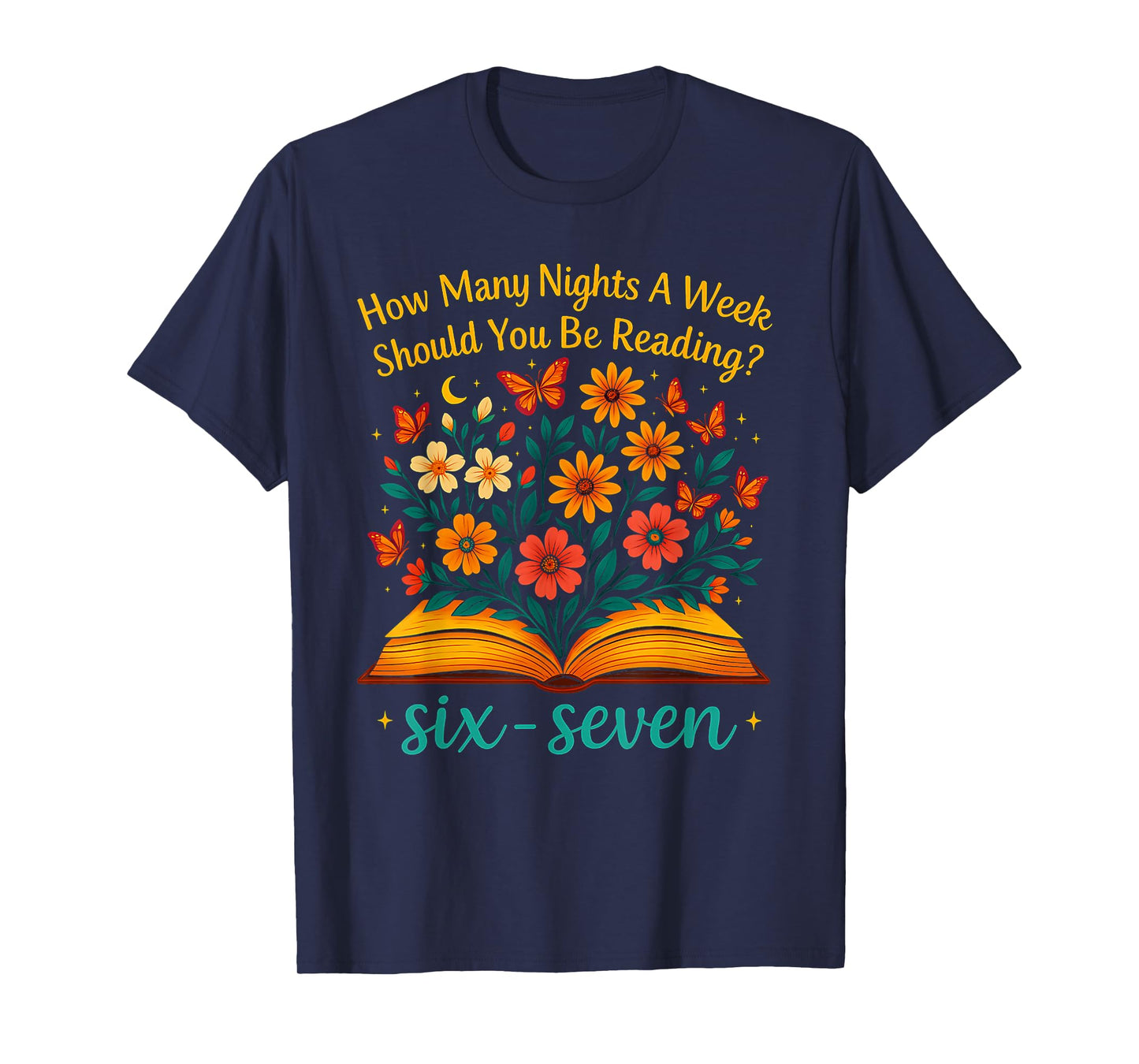 How Many Night A Week Should You Be Reading 67 Meme Floral T-Shirt