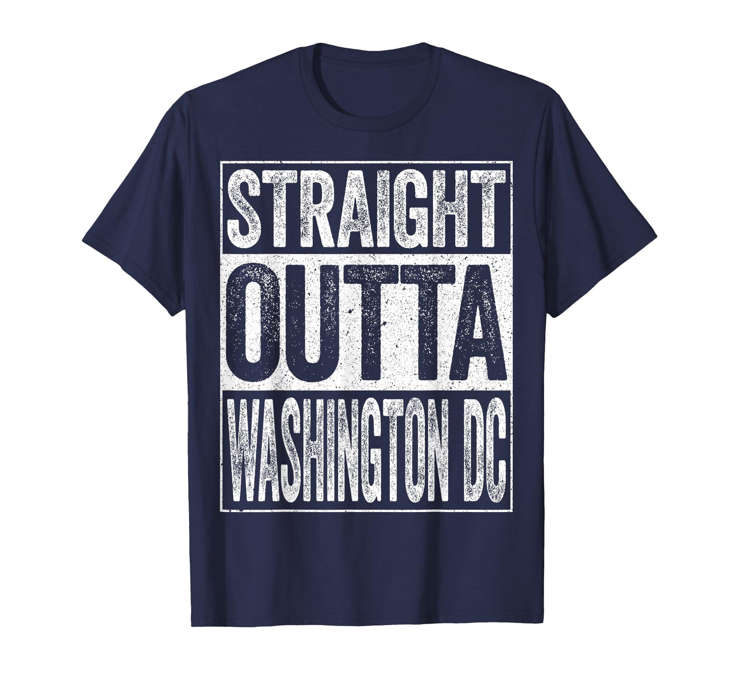 Straight Outta Washington DC T-Shirt District of Columbia T-Shirt