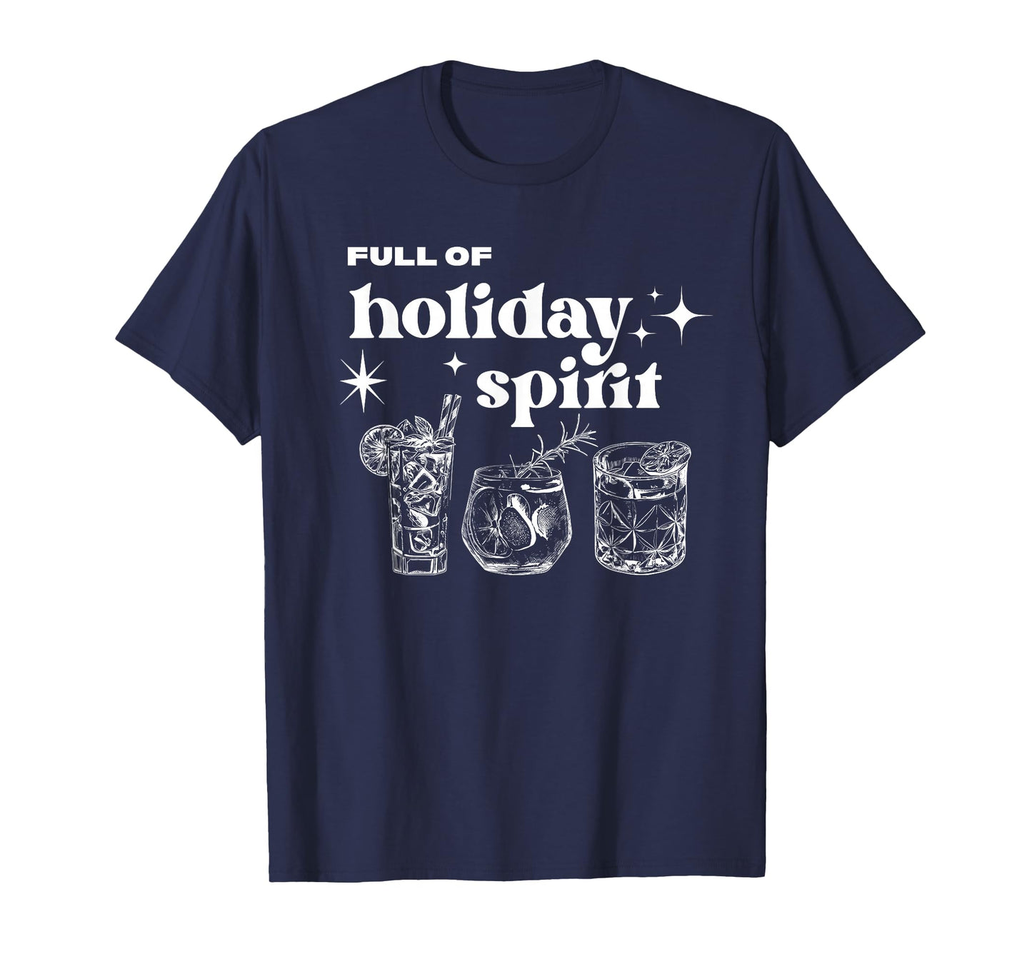Christmas Full of Holiday Spirit Cocktail Club Women Men T-Shirt