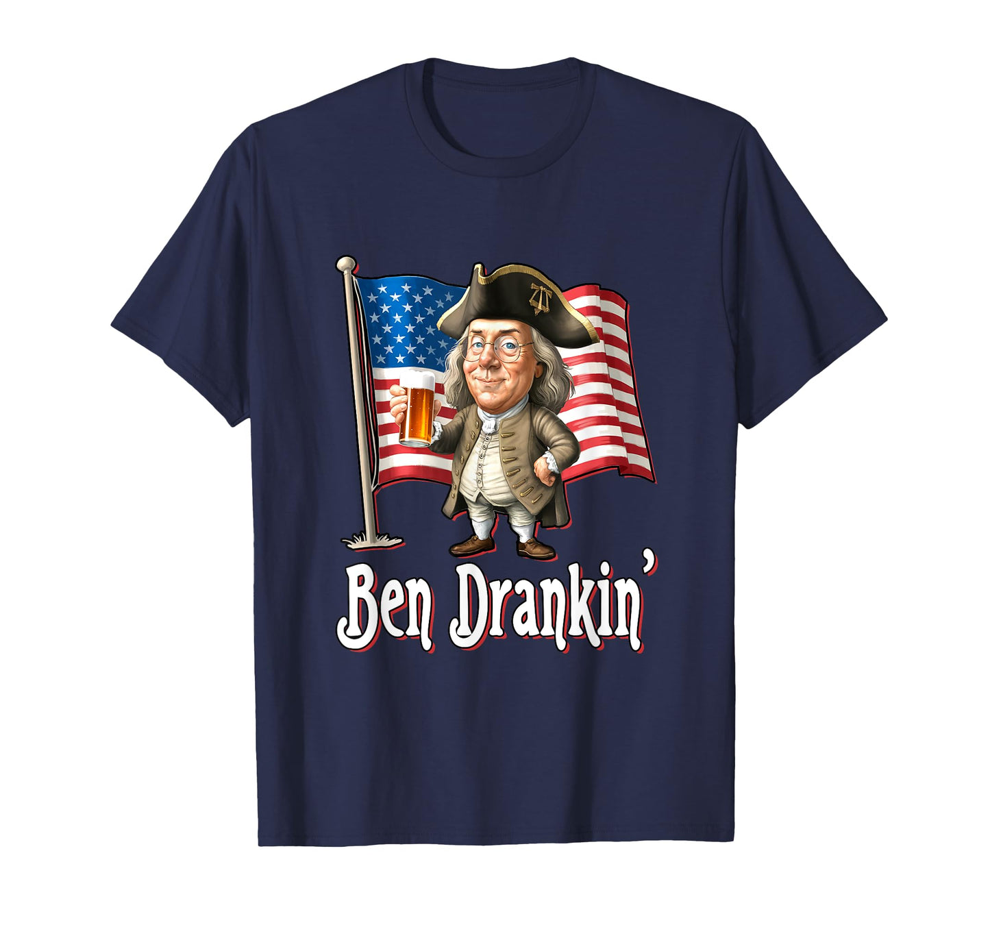Ben Drankin' - Benjamin Franklin Drinking A Beer T-Shirt