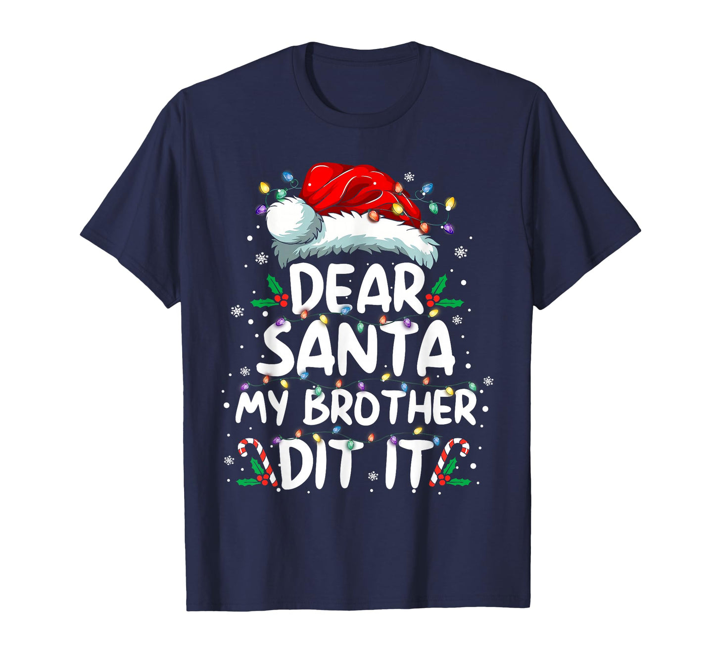 Dear Santa My Brother Did It Funny Christmas Boys Girls Kids T-Shirt