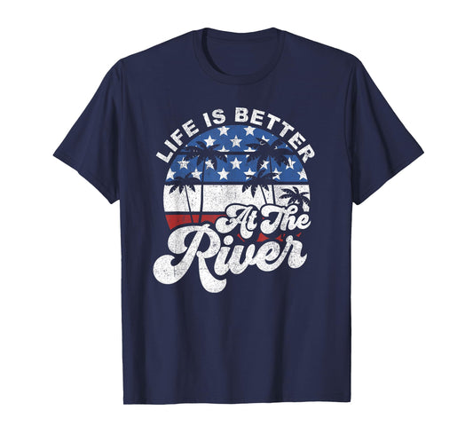 Life is Better at The River 4th of July American Flag Retro T-Shirt