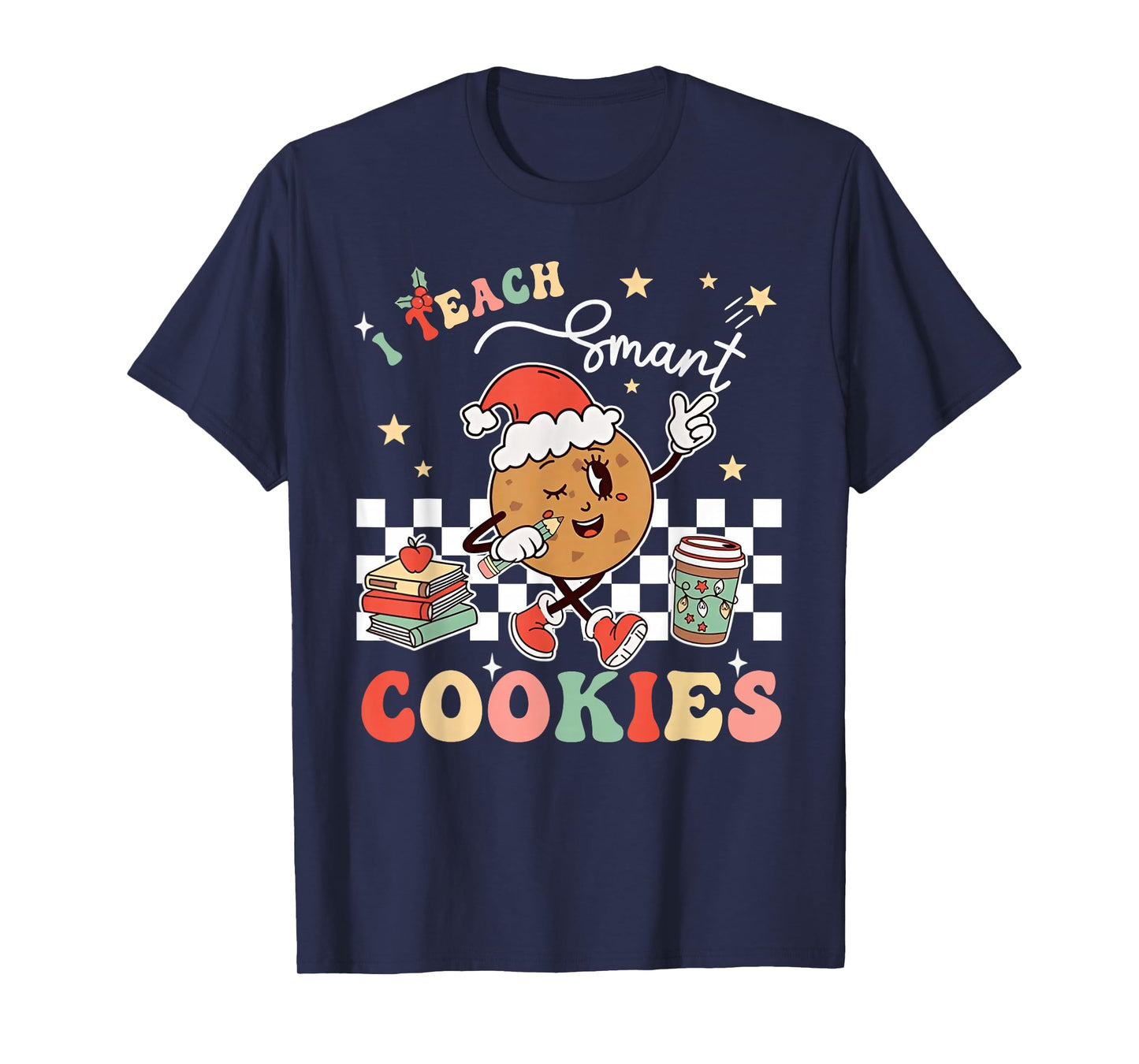 I Teach The Smart Cookies in The Batch Teacher Christmas T-Shirt